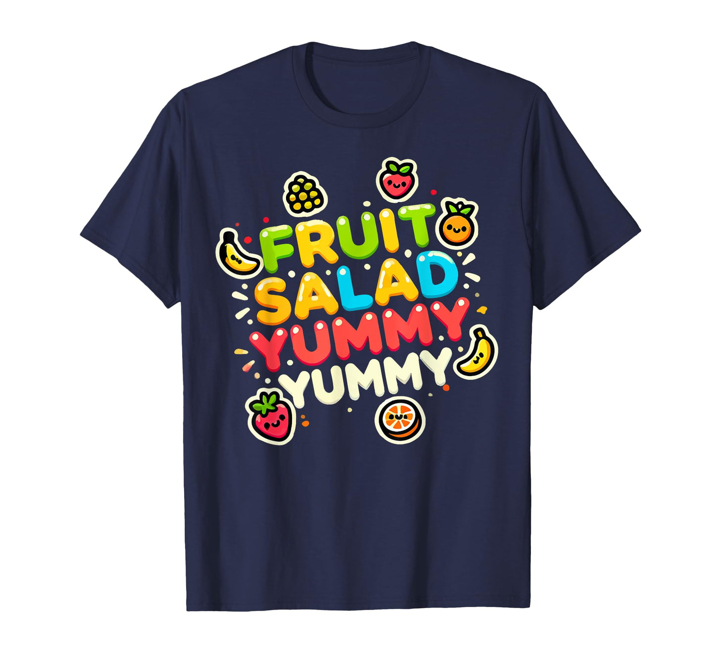 Fruit Salad Yummy Yummy Cute Fruit T-Shirt