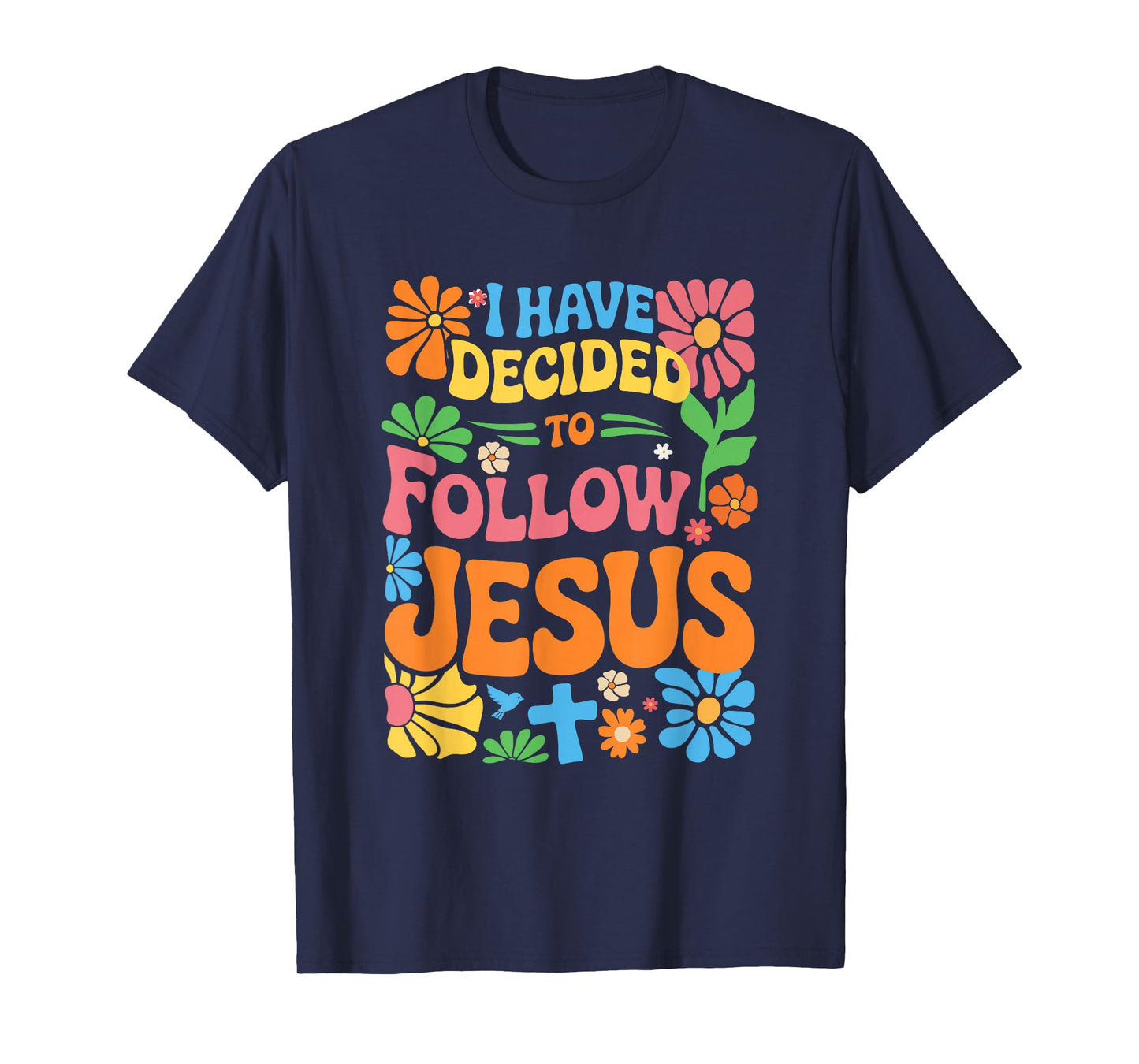 I Have Decided to Follow Jesus Retro Boho Christian Baptism T-Shirt