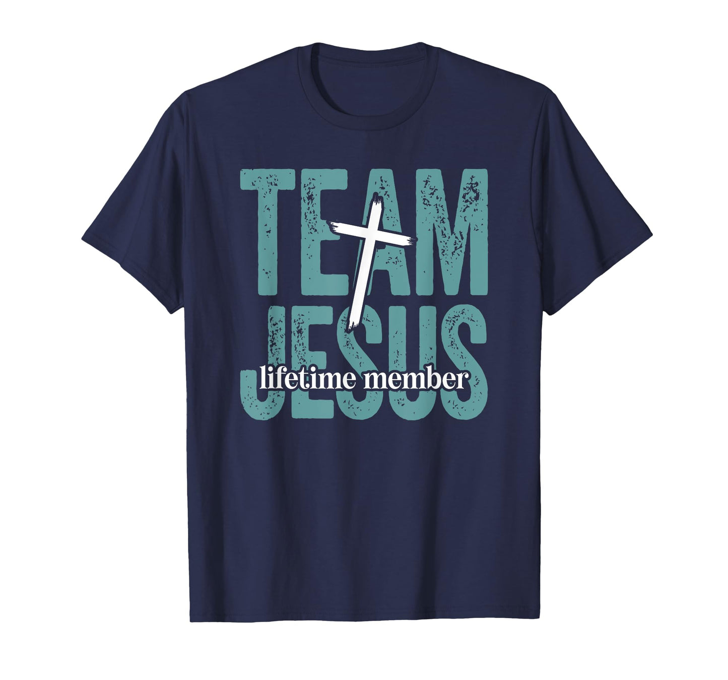 Team Jesus Lifetime Member Christian Saying Believer T-Shirt