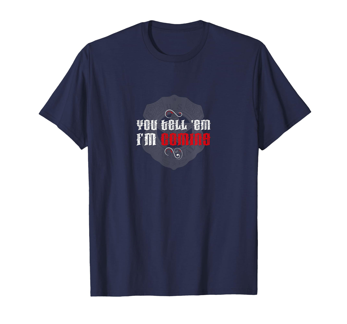 Wyatt EARP Marshal Western Cowboy Hell's Coming Quote T-Shirt