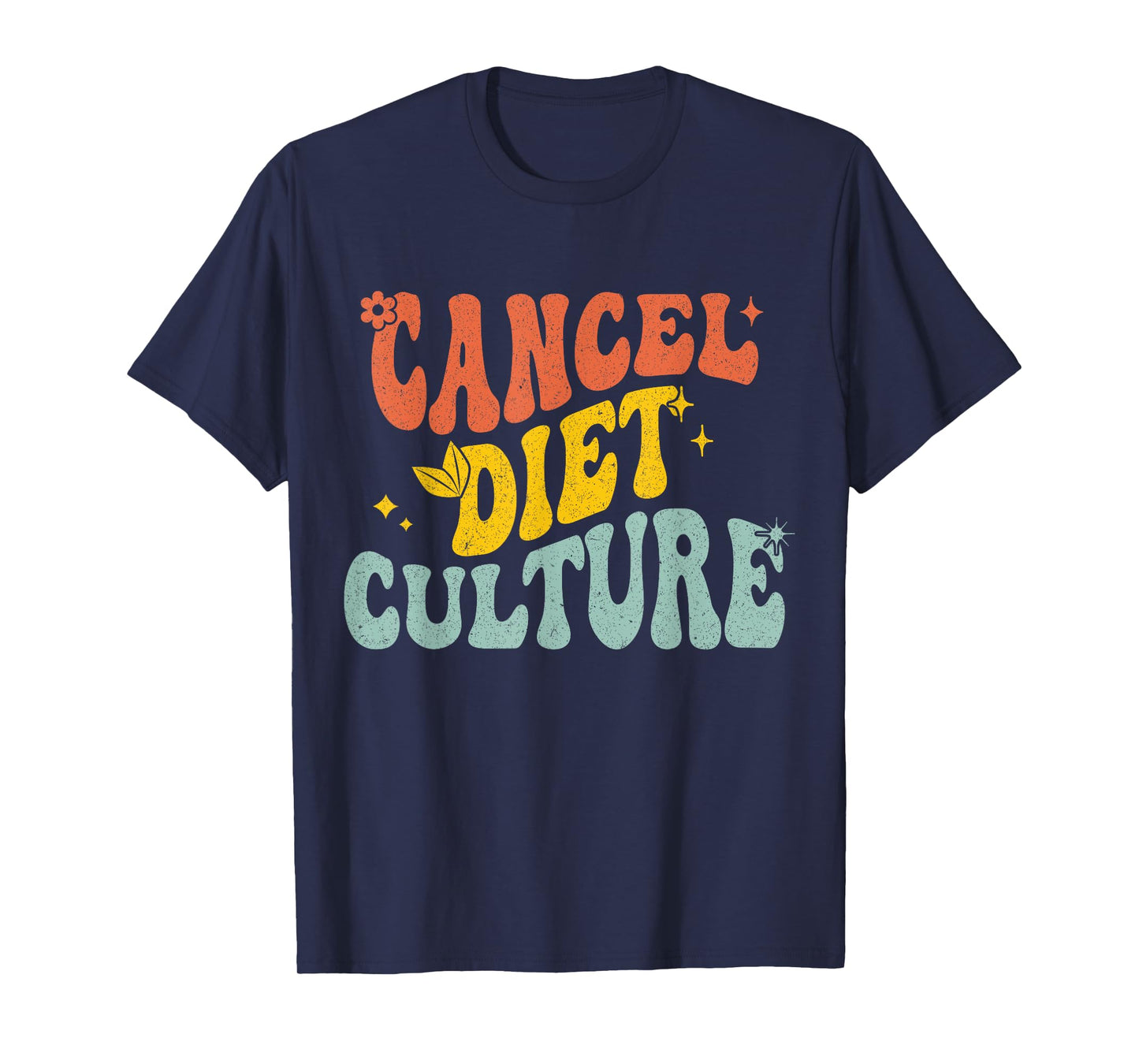 Funny Eating Disorder Recovery Groovy Cancel Diet Culture T-Shirt