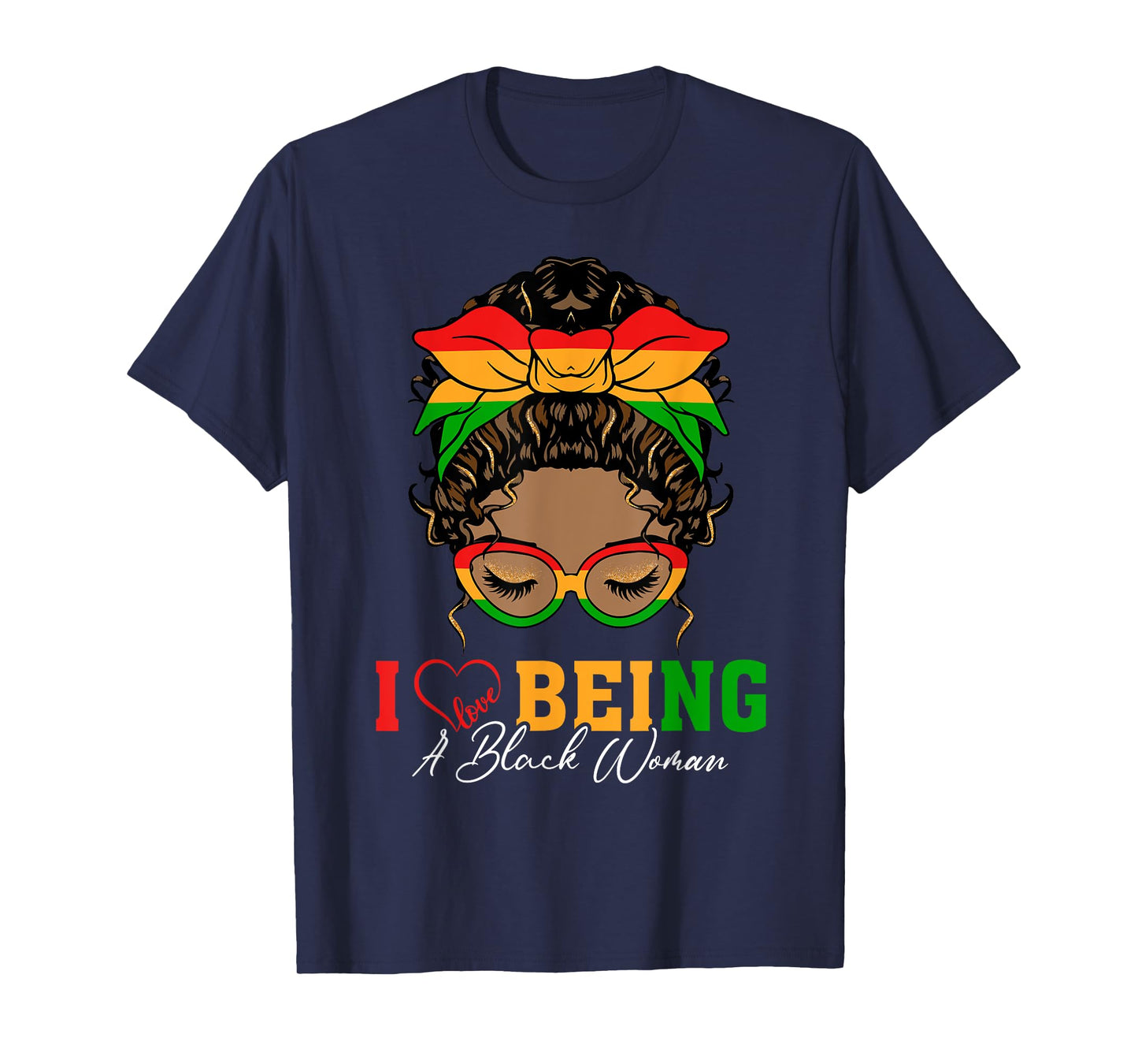 I Love Being A Black Woman Black History Month Women T-Shirt