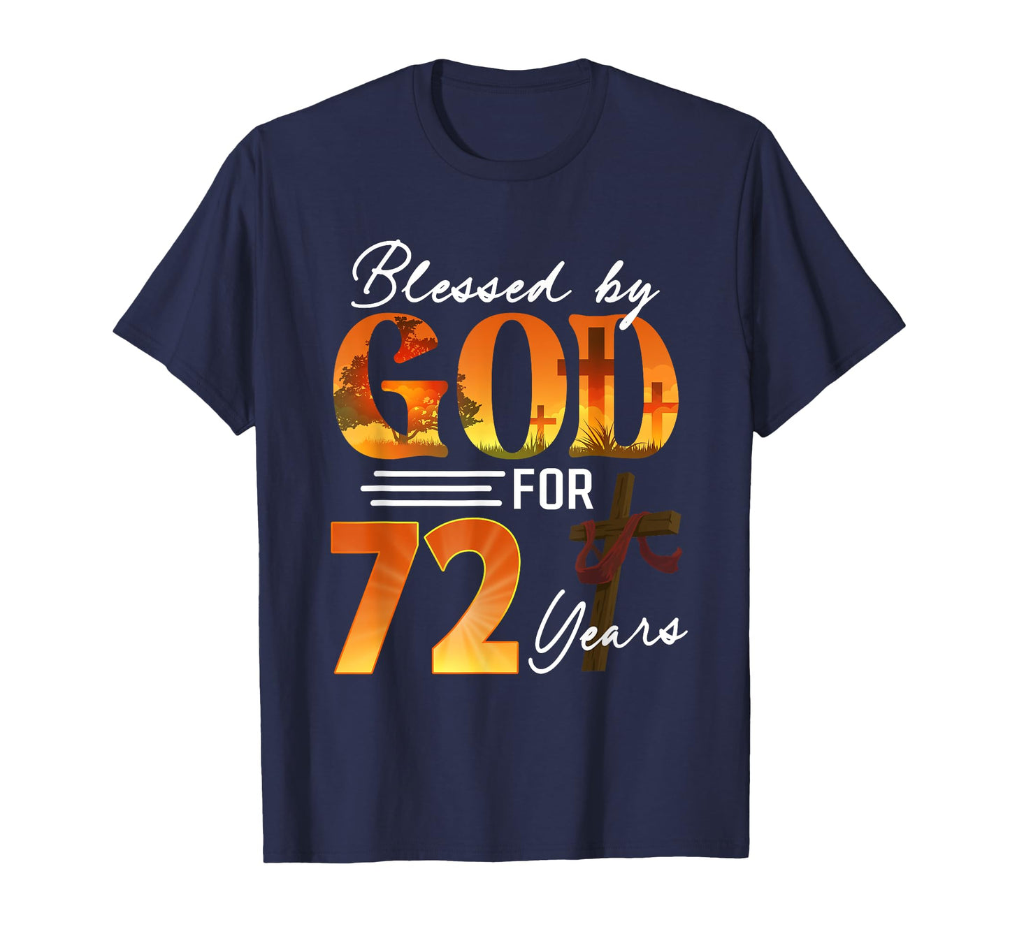 Blessed By God For 72 Years Old Gift 72th Birthday Christian T-Shirt