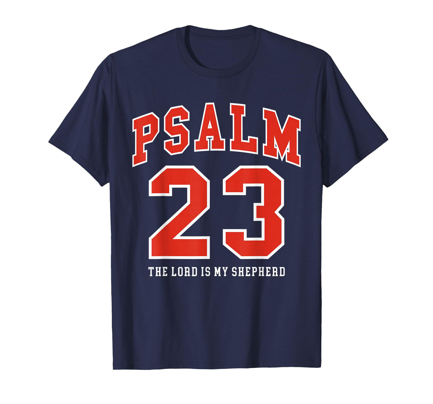 The Lord is My Shepherd | Psalm 23 Bold Sporty Design T-Shirt