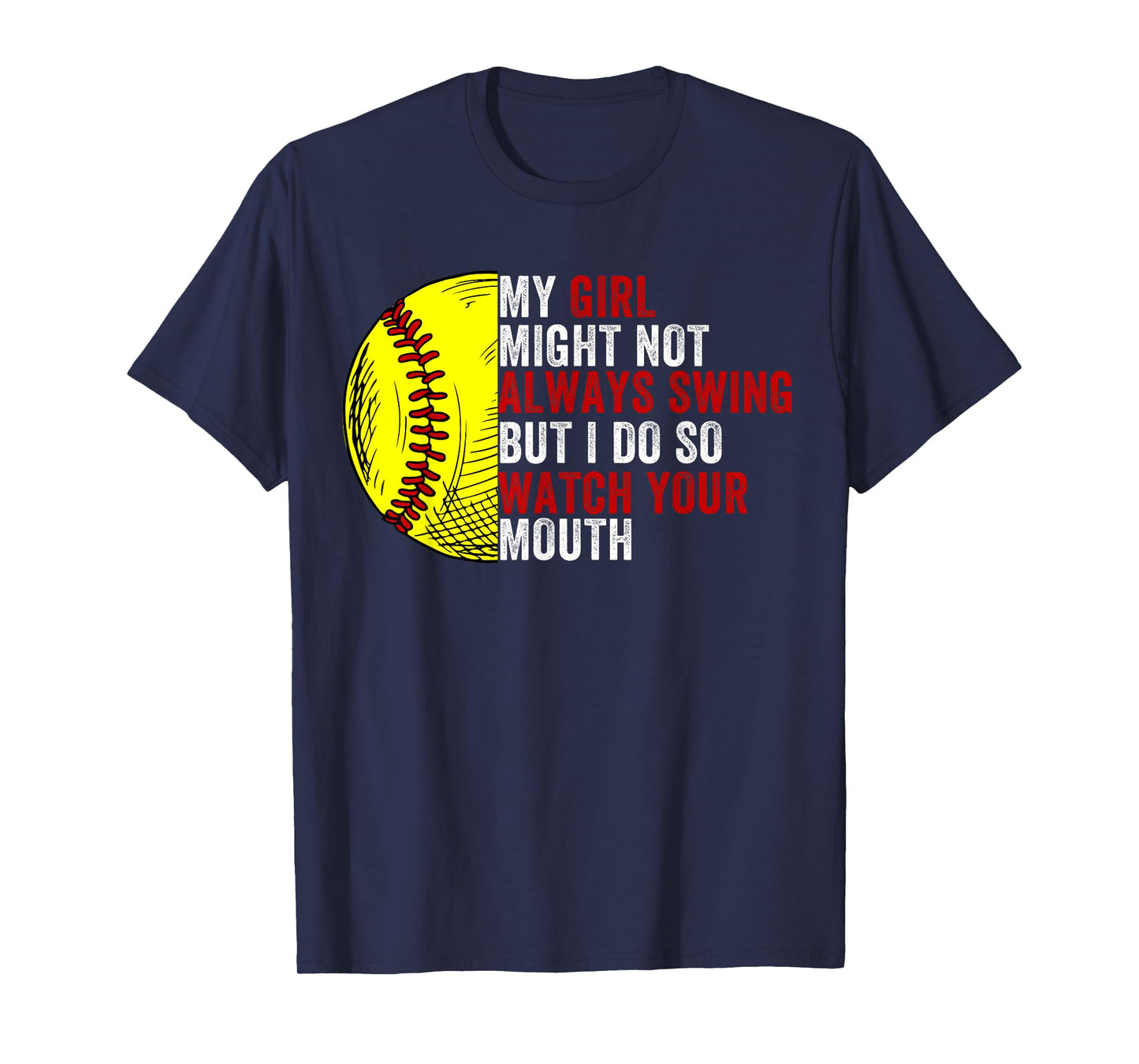 My Daughter Might Not Always Swing But I Do So Watch T-Shirt