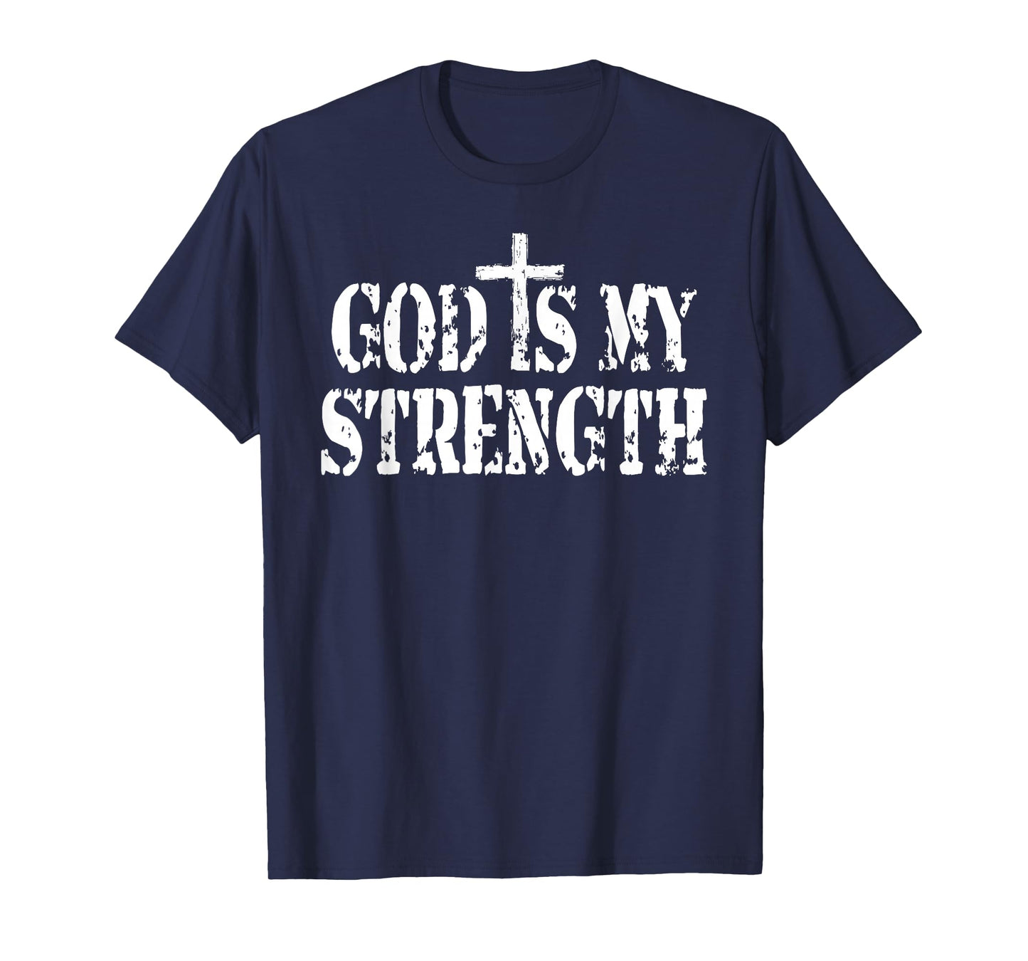 God Is My Strength Gym Christian Gym Religious T-Shirt