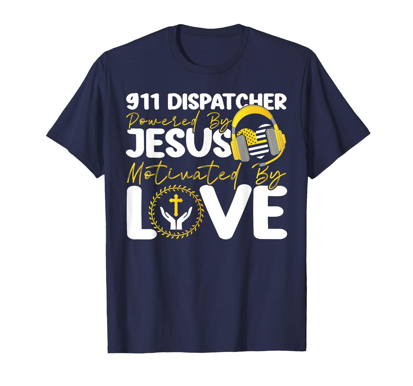 911 Dispatcher Thin Gold Yellow Line Jesus Faith Christian T-Shirt