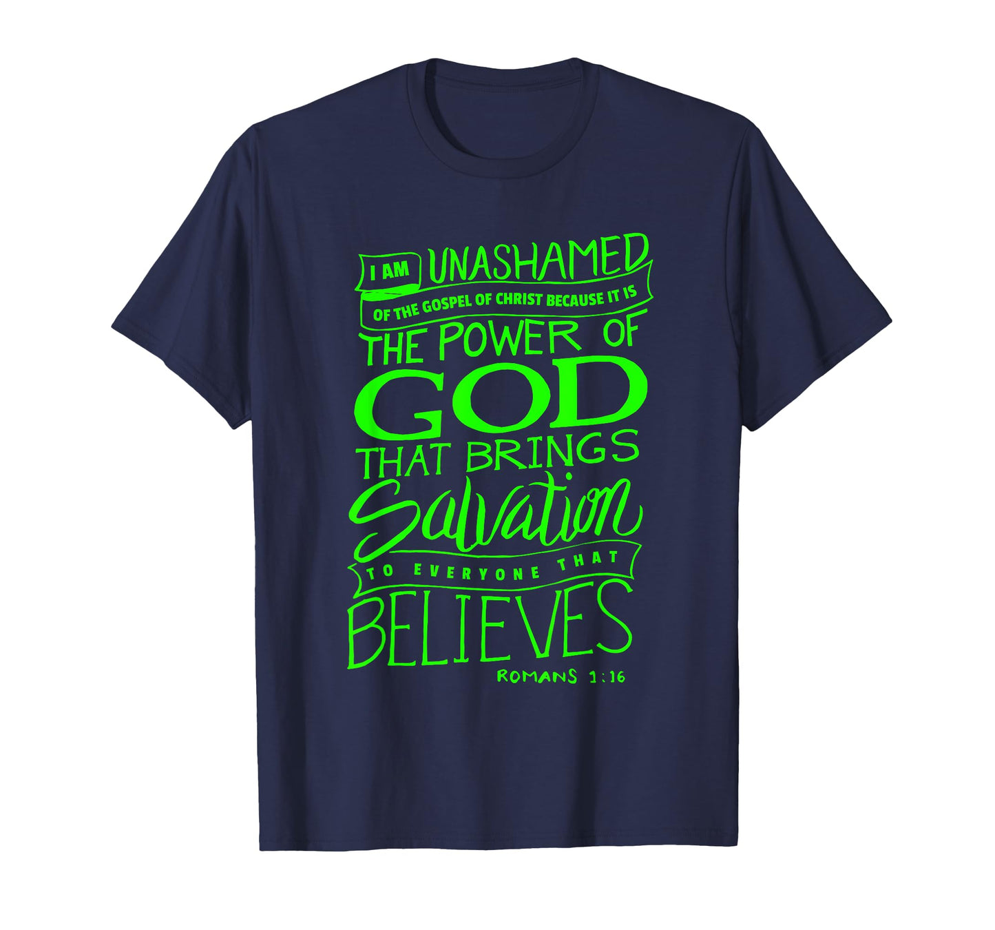 I am Unashamed of the Gospel - Bible Verse Christian T-Shirt