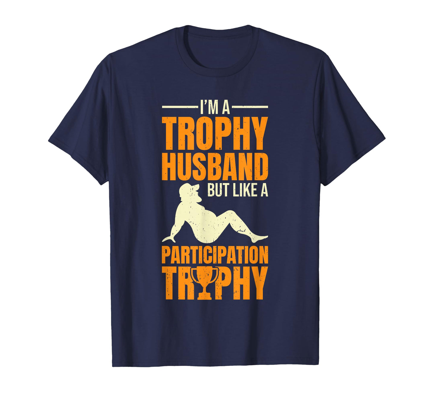 Participation Trophy Husband T-Shirt
