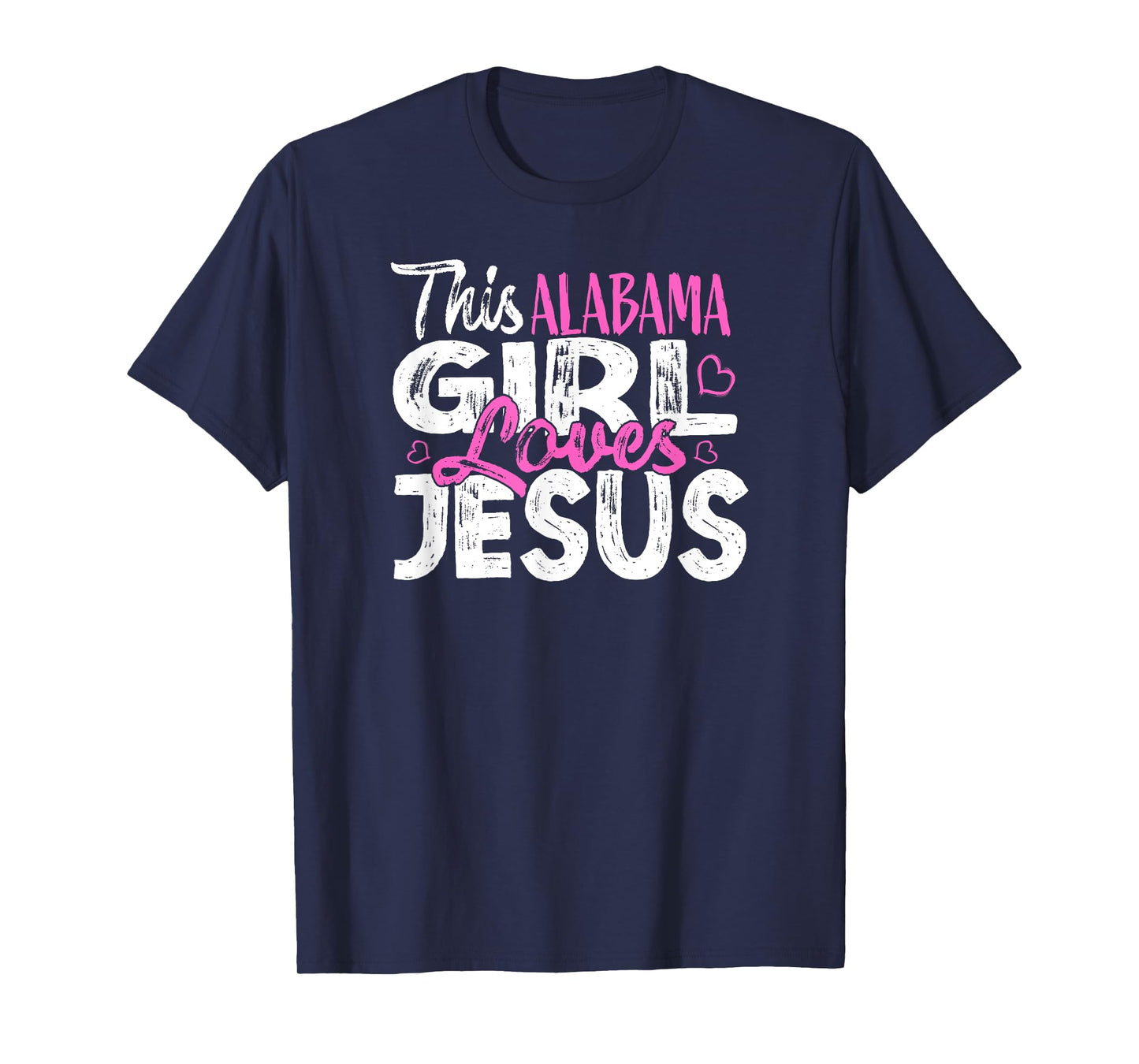 THIS ALABAMA GIRL LOVES JESUS T-Shirt