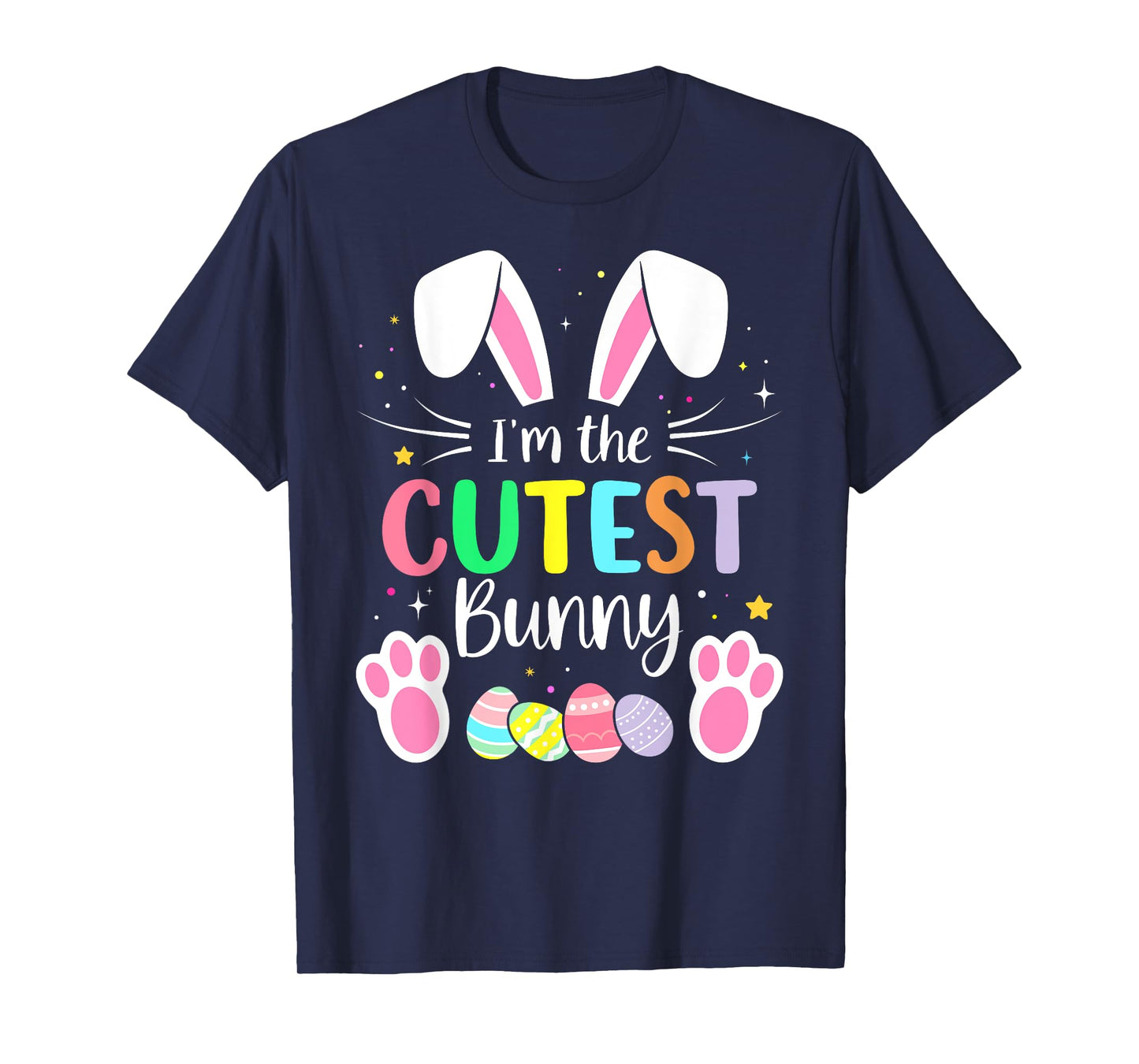 Im the cutest bunny girls boys funny matching easter family T-Shirt