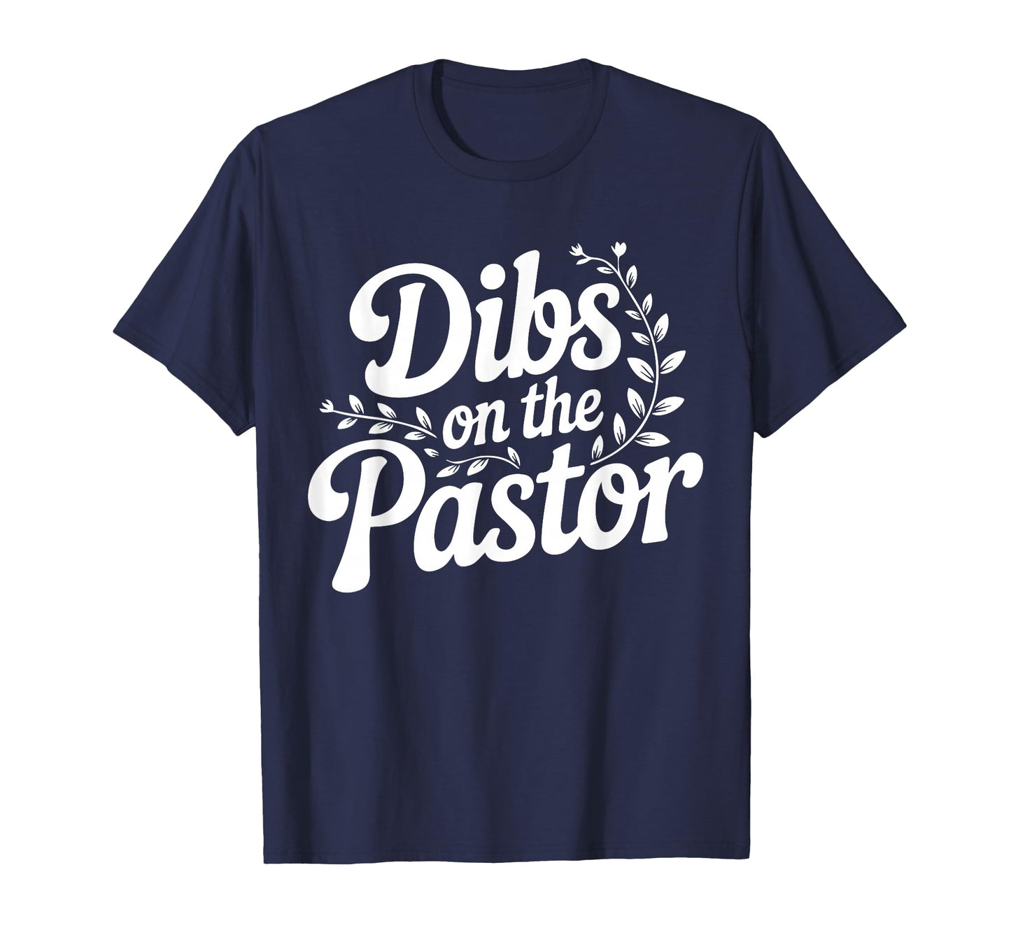 Groovy Dibs On The Pastor Funny Wife School T-Shirt