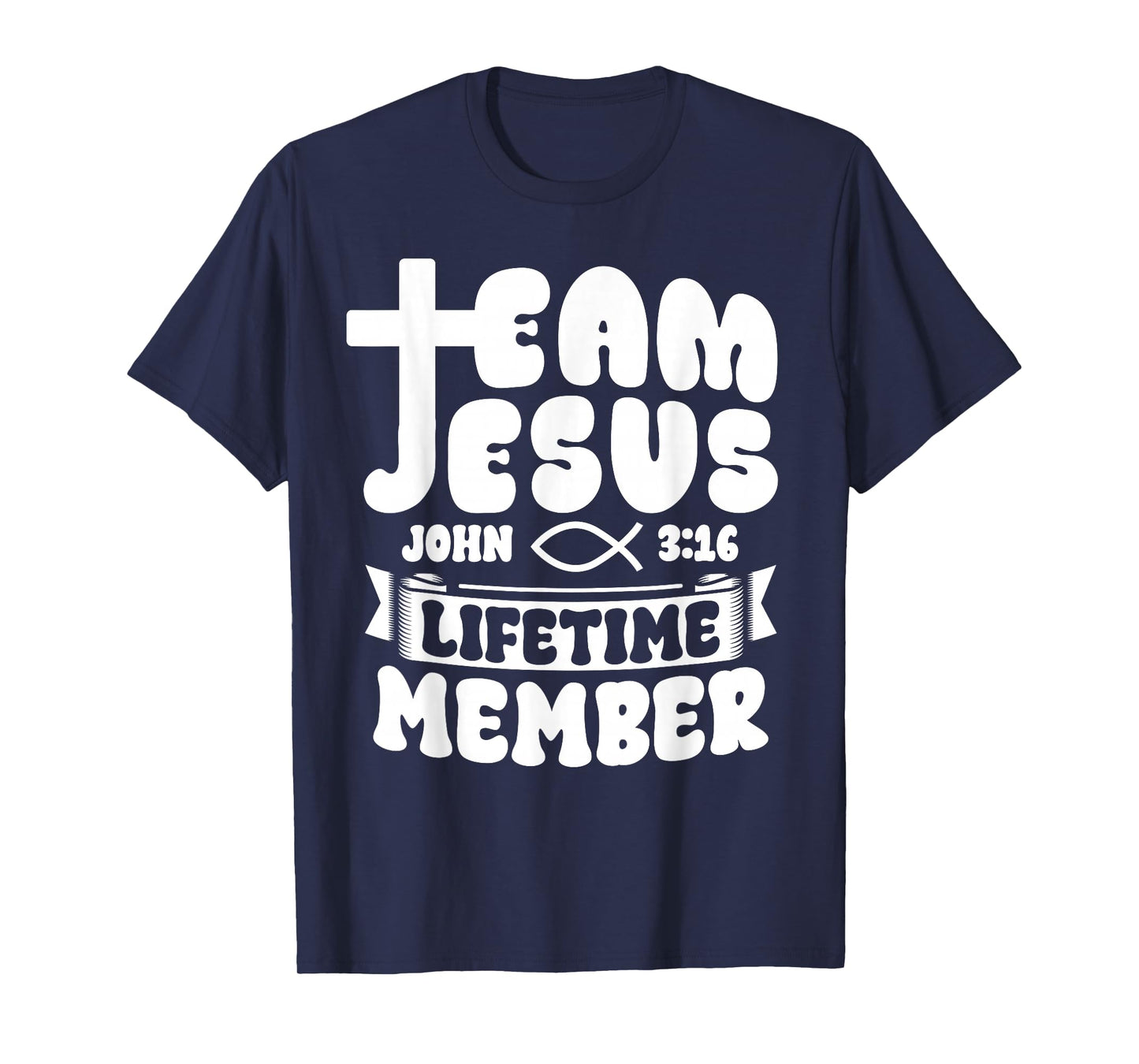 Team Jesus Lifetime Member Christian Bible Verses T-Shirt