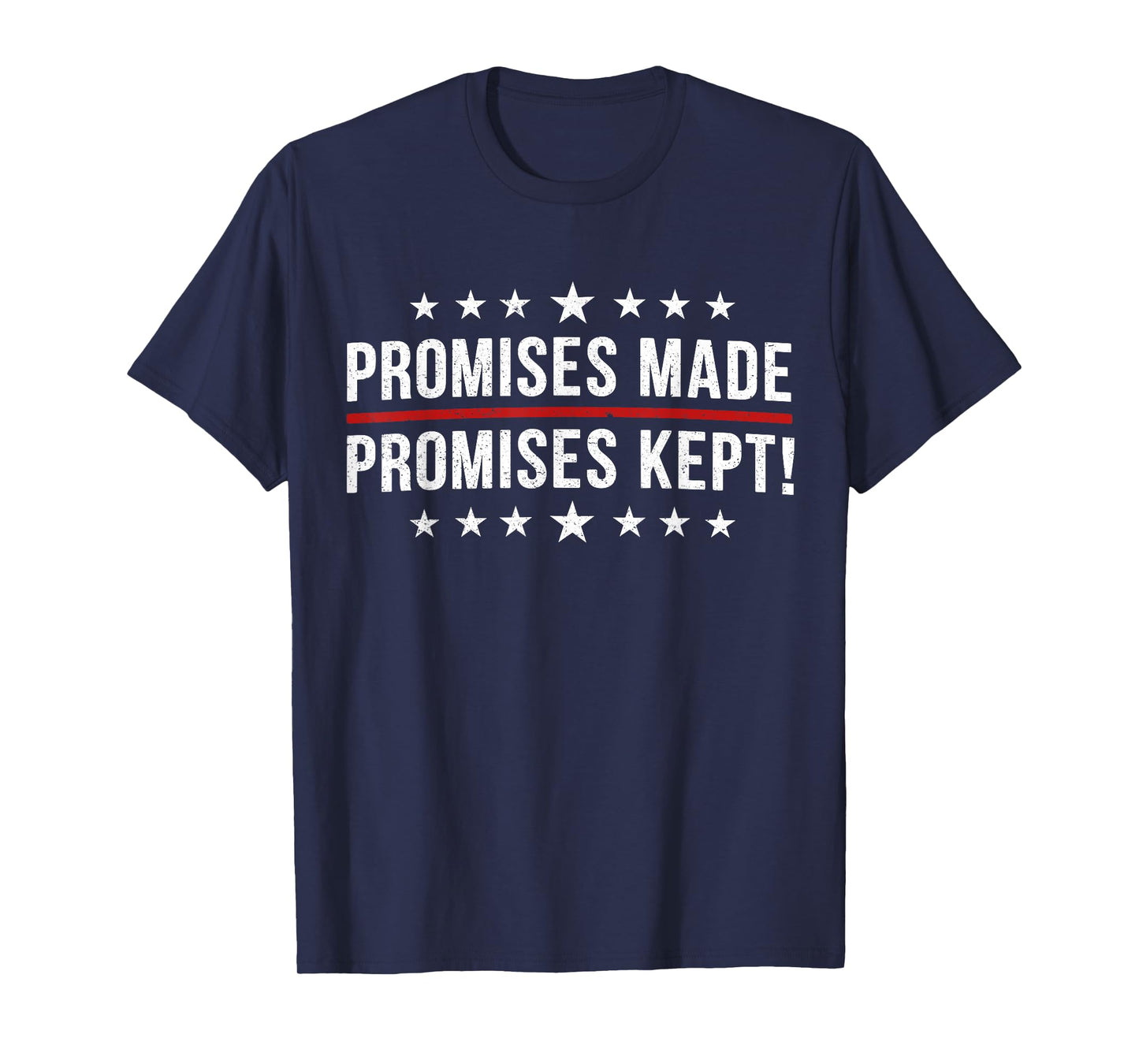 Promises Made Promises Kept T-Shirt