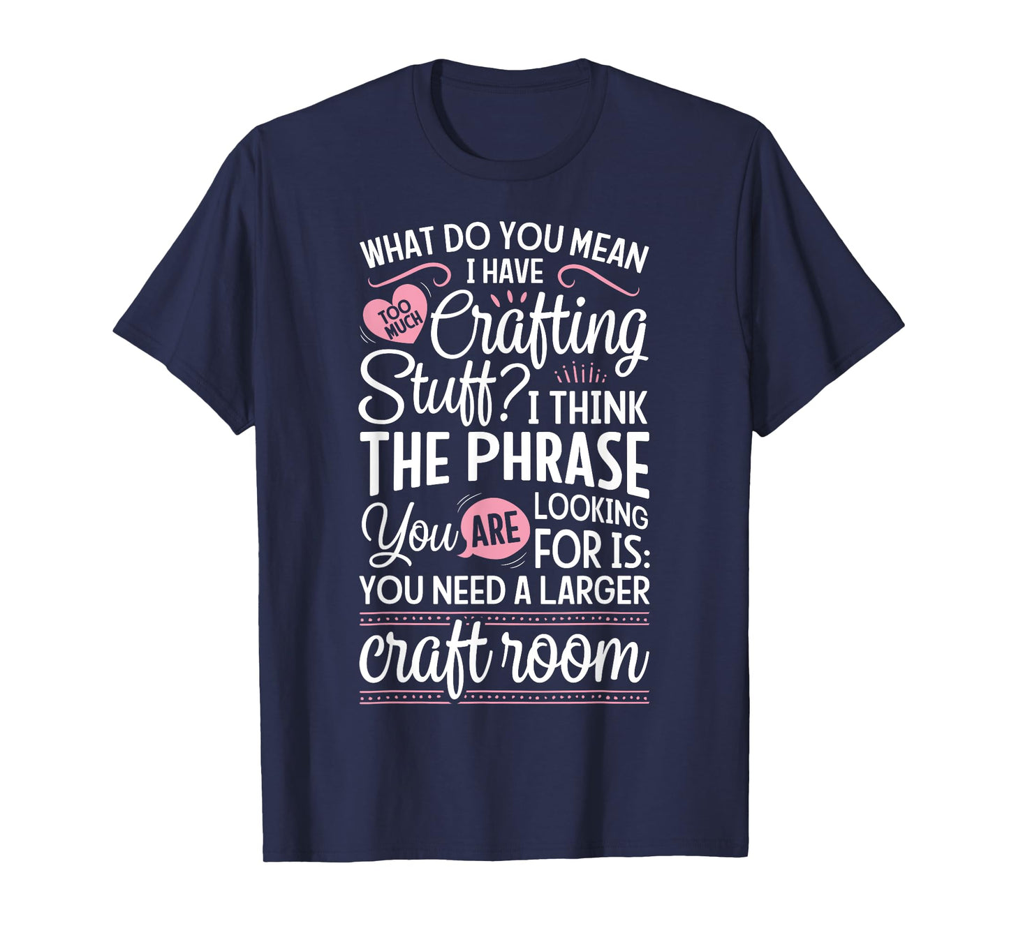 Scrapbook Scrapbooking Crafting Stuff Craft Room Scrapbooking T-Shirt