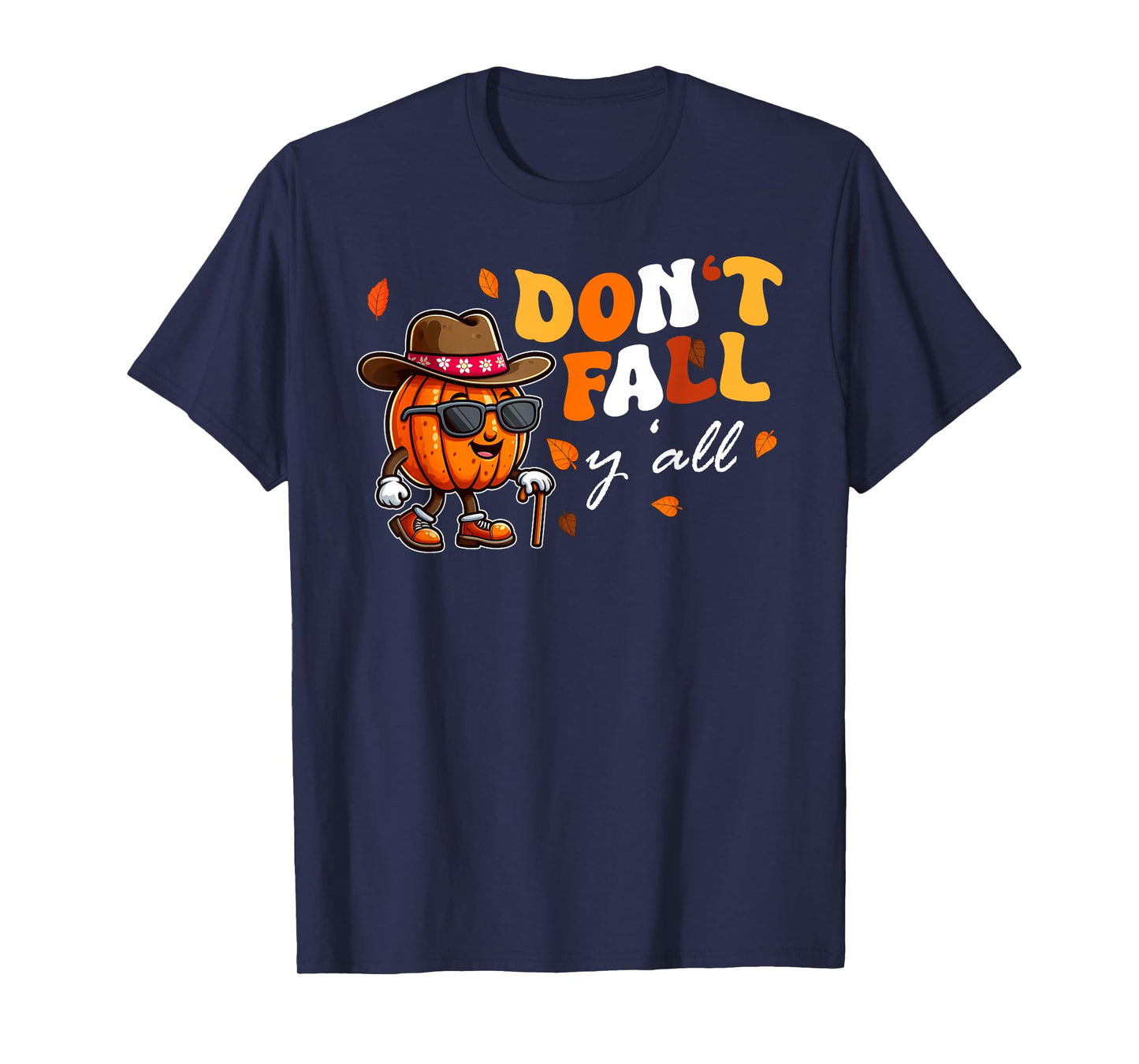Don't Fall Y'all Fall Prevention Automn Physical Therapy T-Shirt