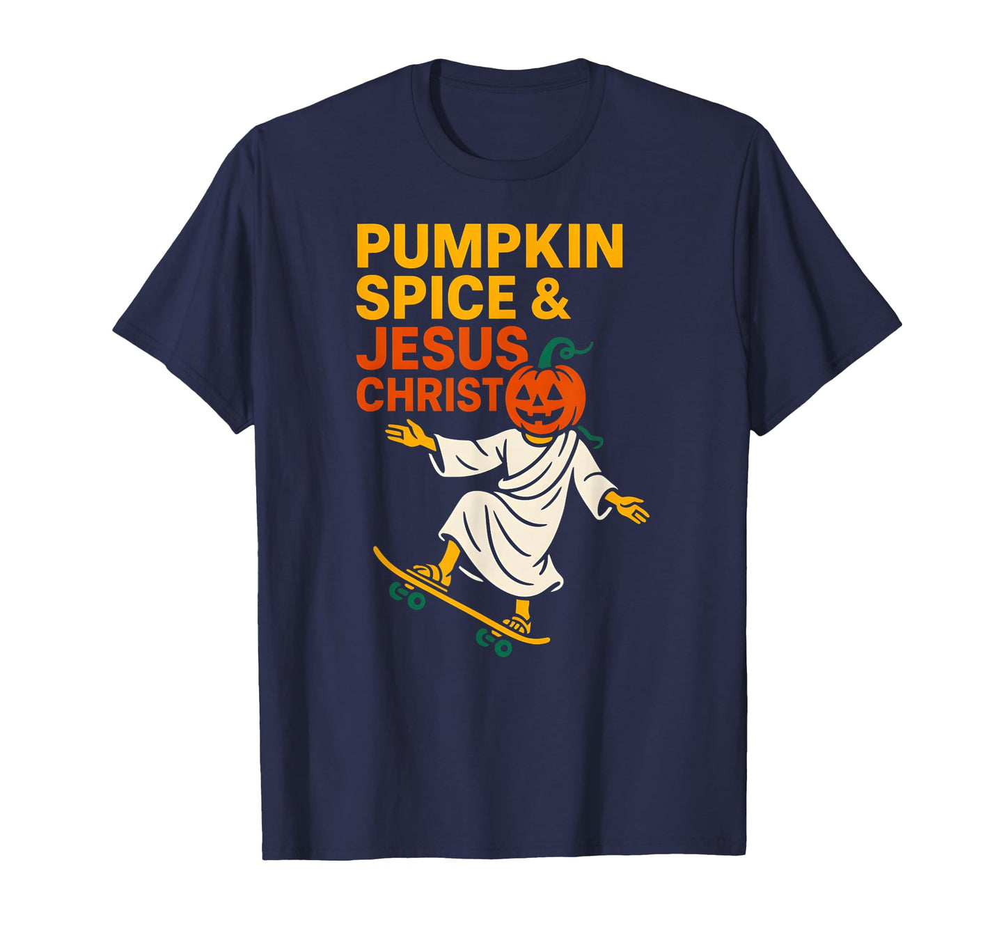 Pumpkin Spice Jesus Christ Fun Womans Christian Religious T-Shirt