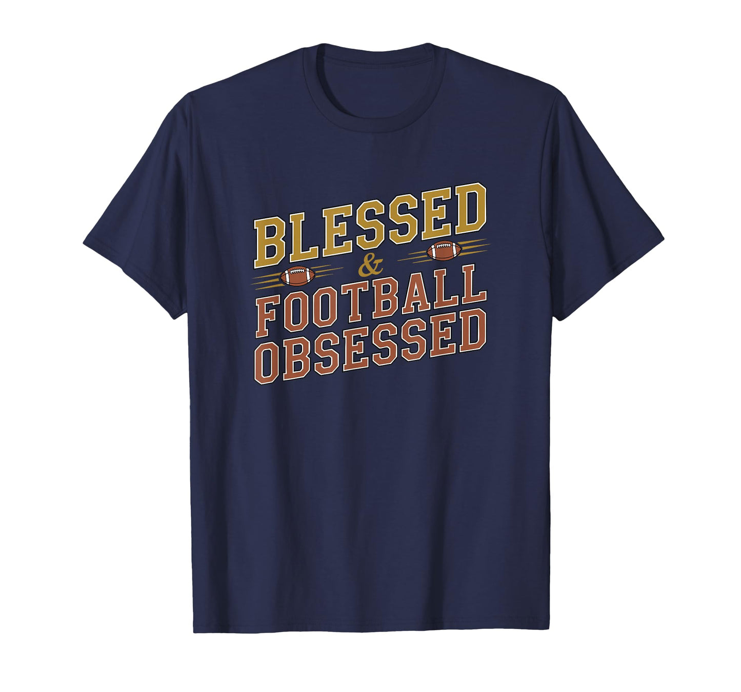 Blessed Football Obsessed Fun Sports Religious Faith Family T-Shirt