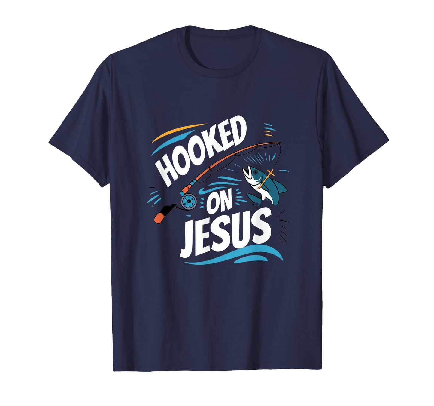 Hooked on Jesus Fishing Christian Religious God T-Shirt