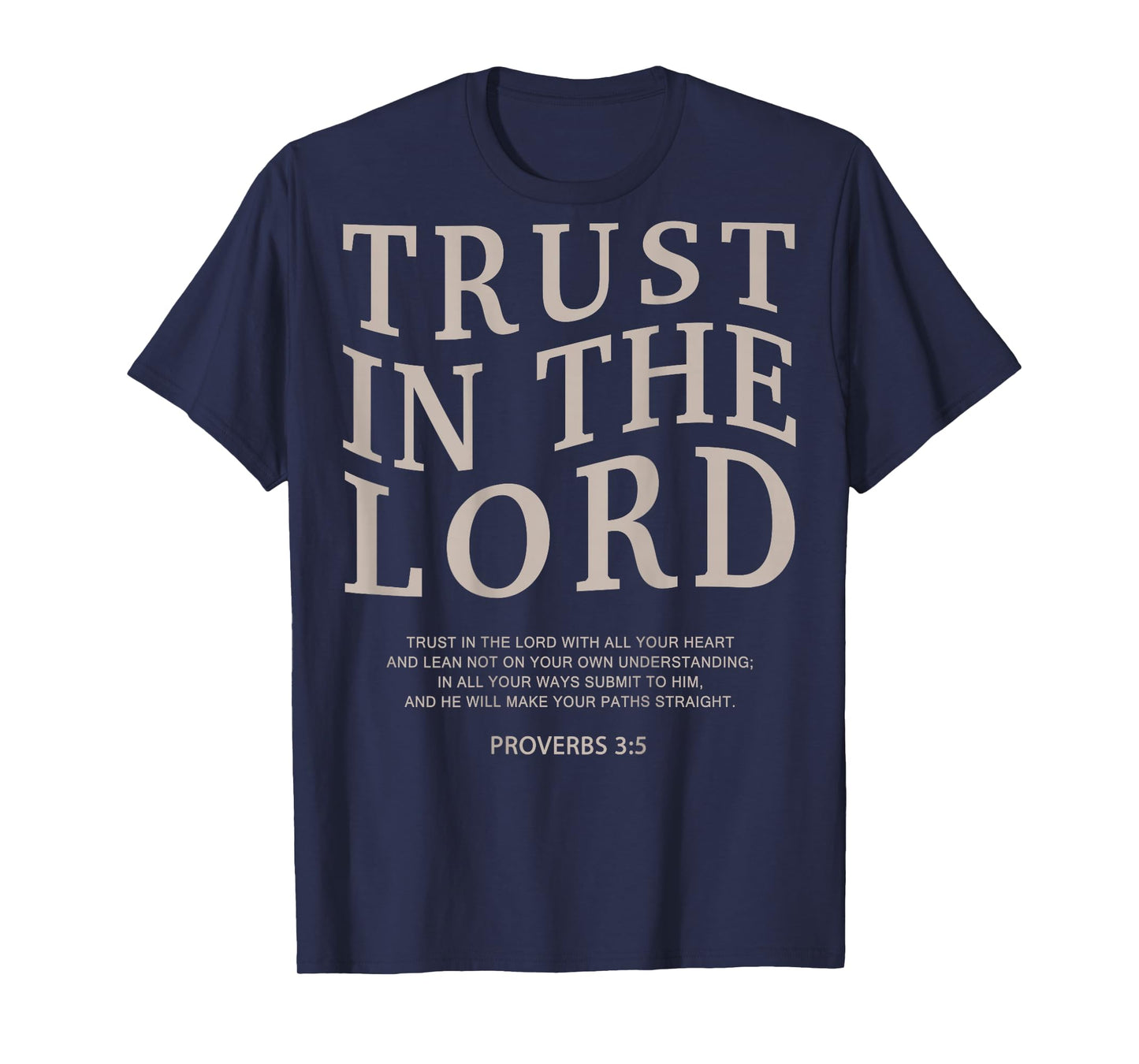 Trust The Lord Religious On Back Christian Faith Bible Verse T-Shirt