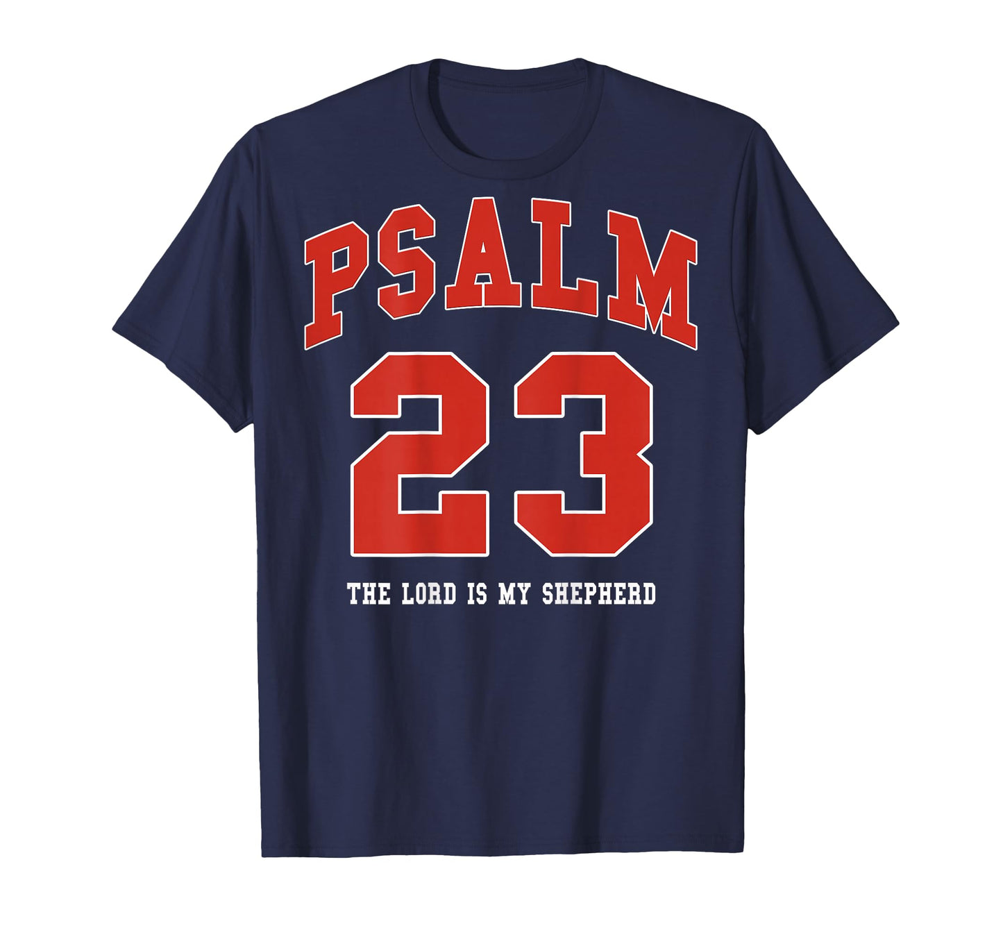 Jesus Psalm 23 The Lord is My Shepherd Christian (on Back) T-Shirt