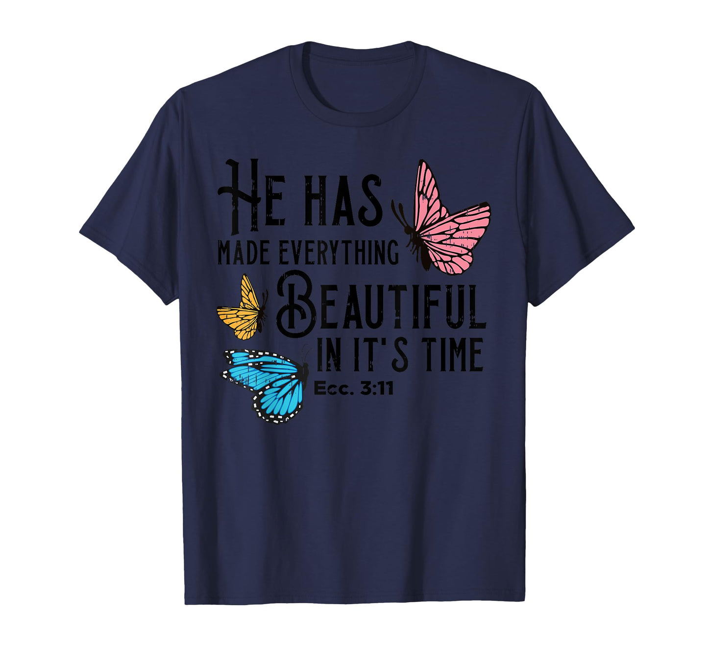 Everything Beautiful Bible Verse God Jesus Christian Gift T-Shirt