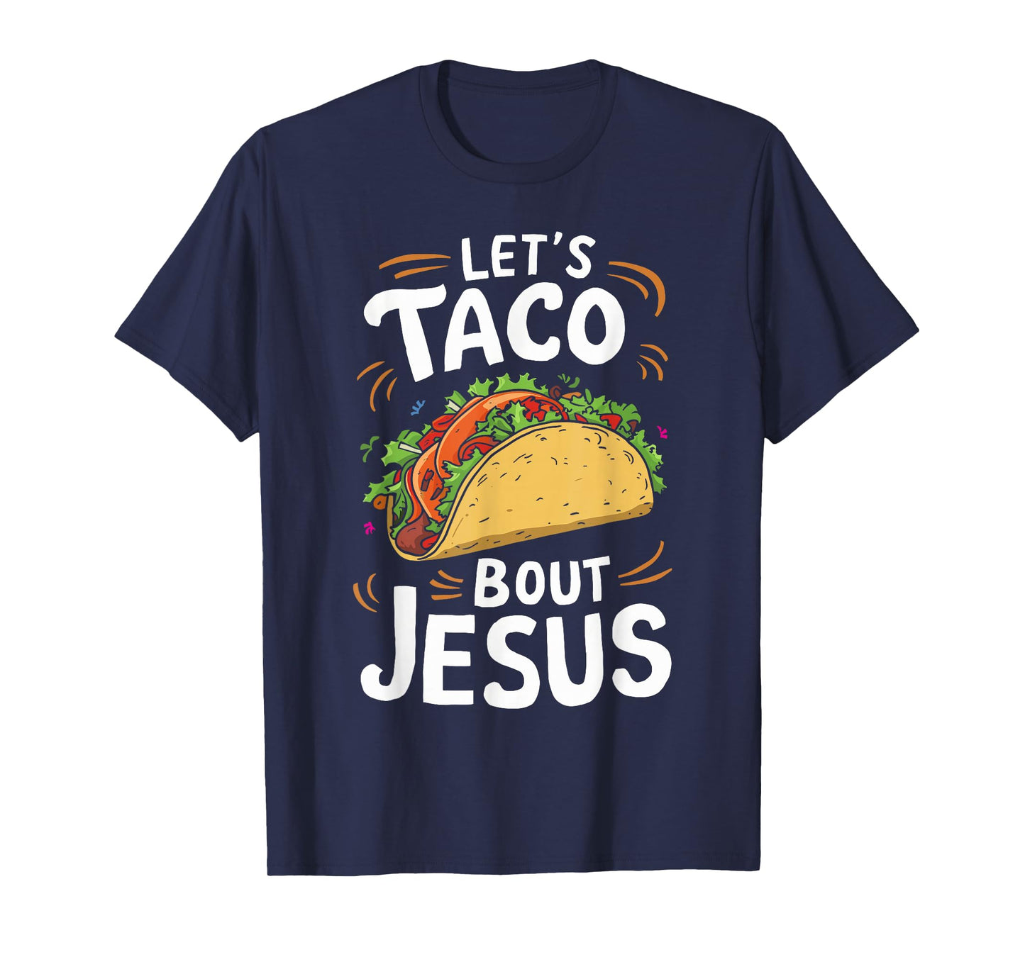 Let's Taco Bout Jesus Christian Church T-Shirt