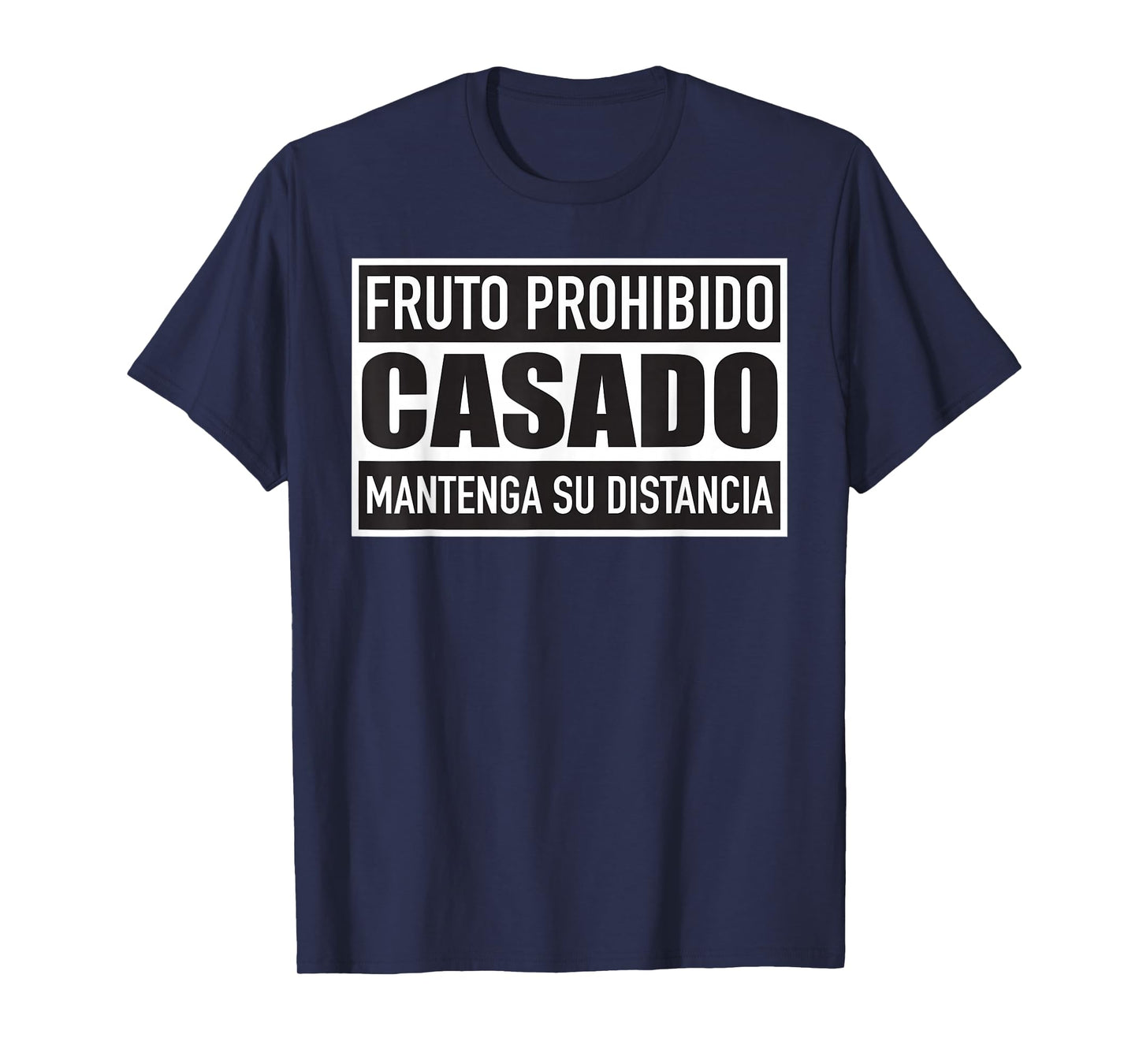 Fruto Prohibido Casado Mantenga Su Distancia Tee - Unisex Adults Married Couples Funny T-Shirt - Black, Small, Short Sleeve, Cotton 65% Polyester 35%