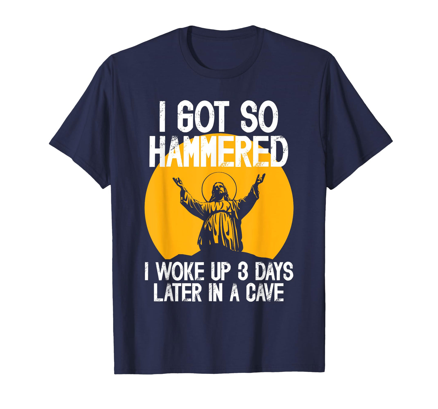 Funny Easter Jesus Got Hammered Resurrection Adult Sarcasm T-Shirt