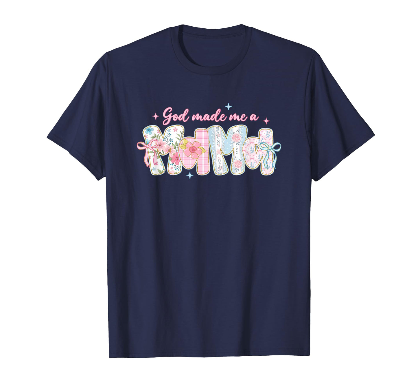 God Made Me A Mama Floral Typography T-Shirt