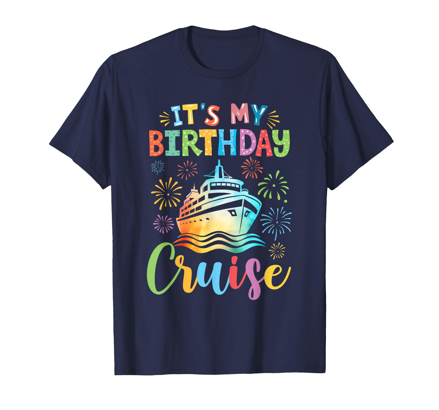 It's My Birthday Cruise Cruising Vacation Birthday Trip T-Shirt