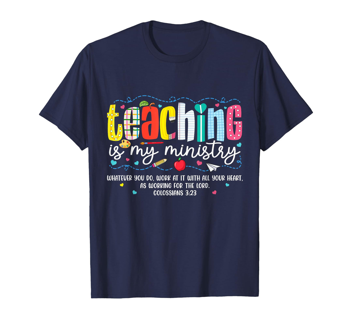 Teaching is My Ministry God Christian Teacher Back to School T-Shirt