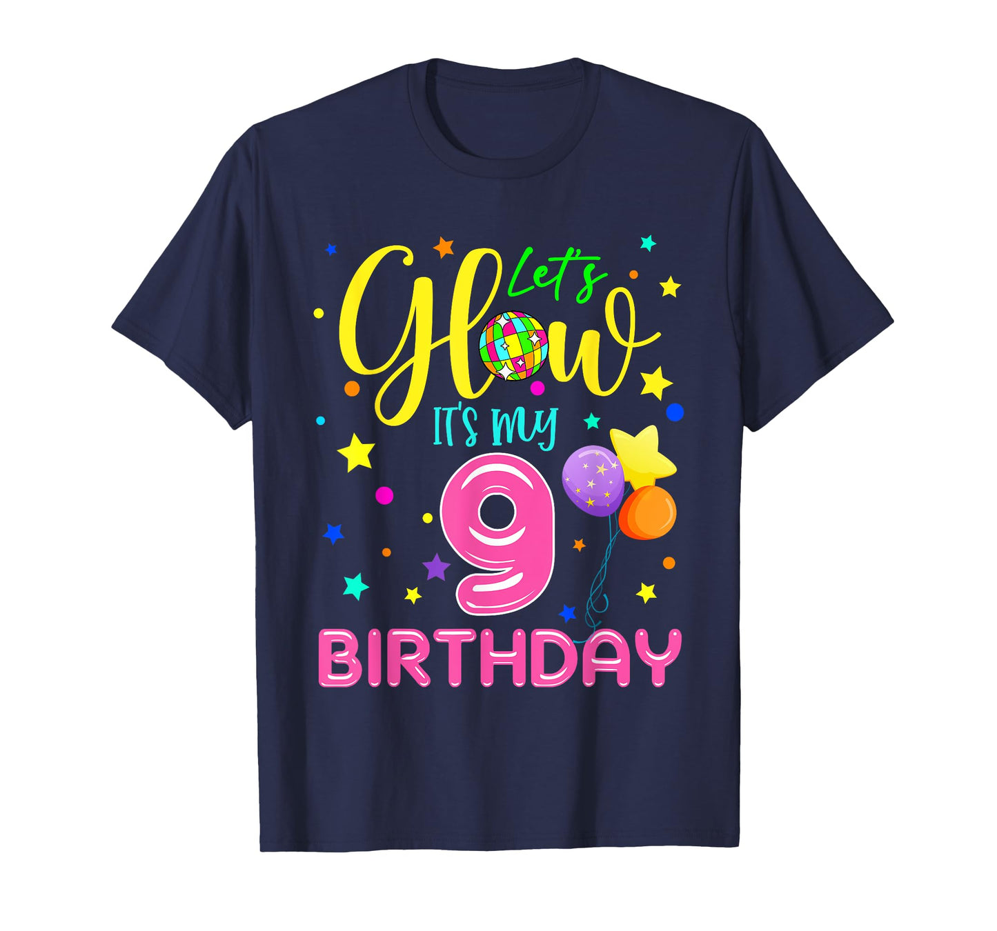Lets Crazy It's My 9th Birthday Party Glowing 80s Group Team T-Shirt