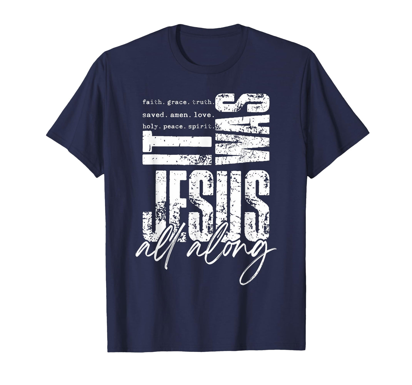 It was Jesus All Along Bible Christian Faith Religious Retro T-Shirt
