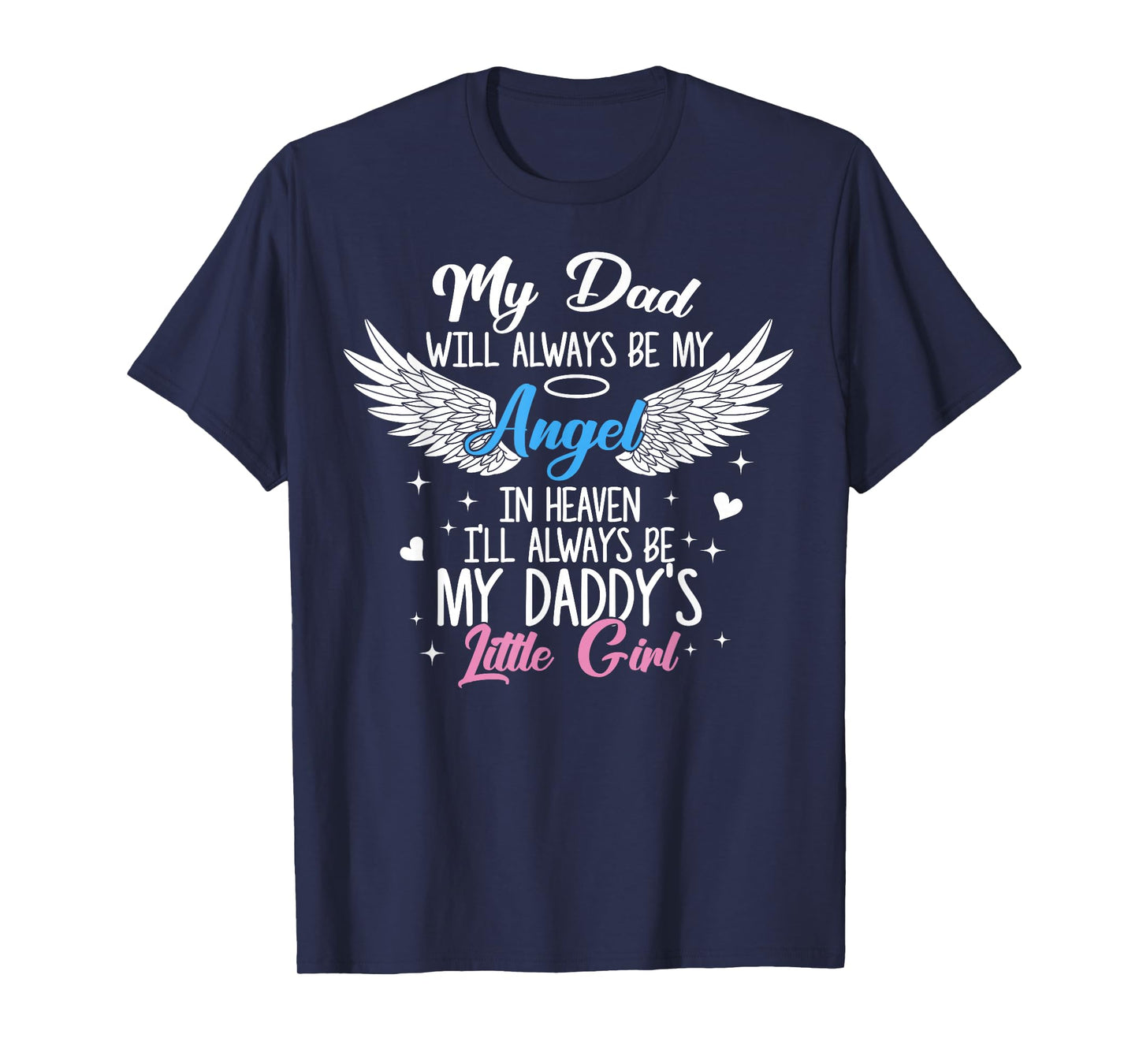 Fathers Day For Dad In Heaven In Loving Memory Of My Dad T-Shirt