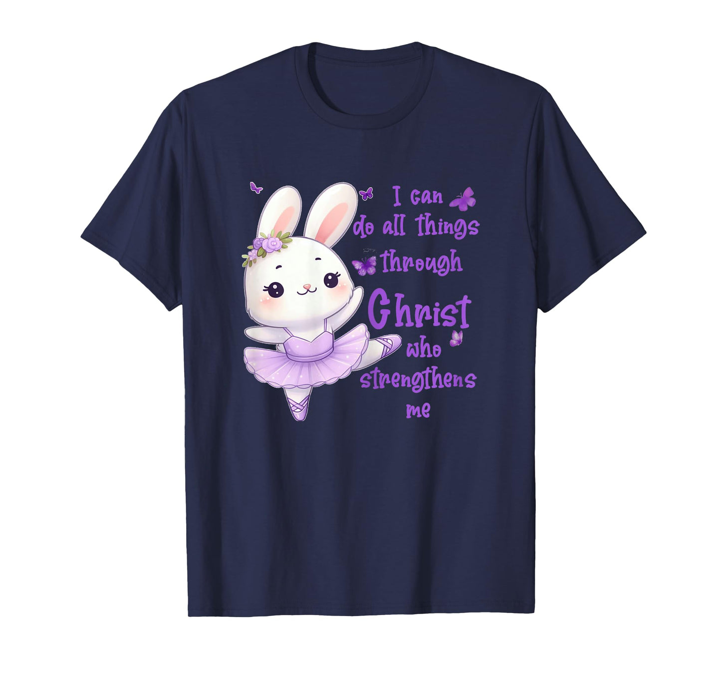 Kids I Can Do All Things Through Christ Ballerina Bunny T-Shirt