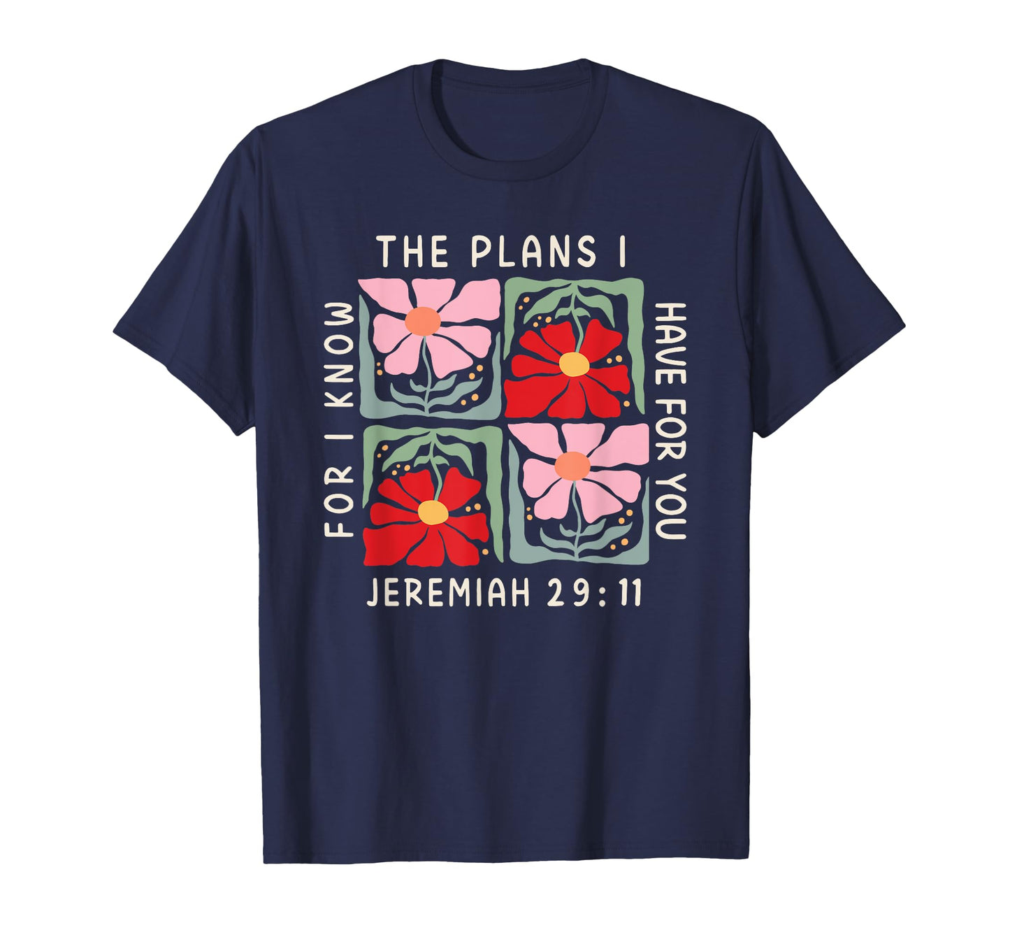 I Know the Plans I Have for You T-Shirt