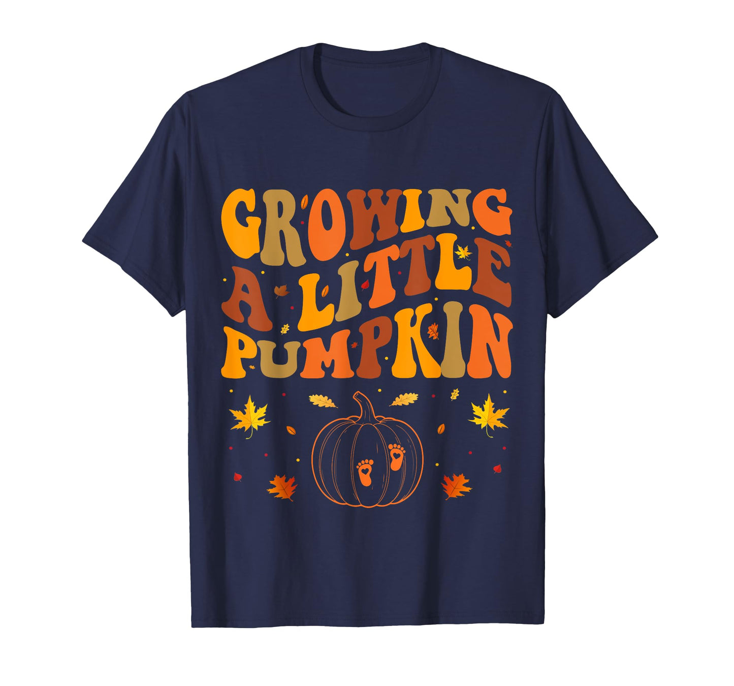 Growing A Little Pumpkin Thanksgiving Pregnancy T-Shirt
