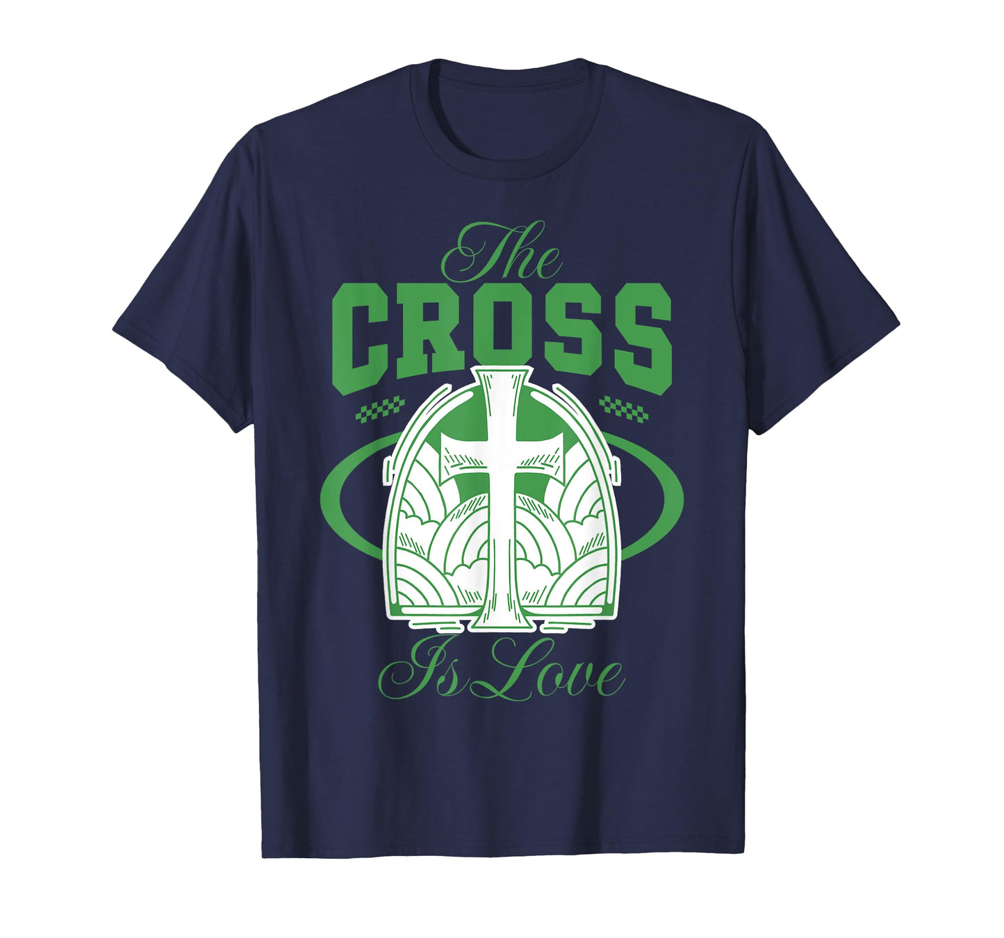 The Cross is Love - Christian Bible Verse Faith T-Shirt