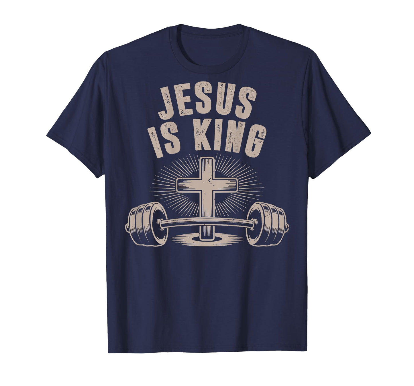 Jesus is King Barbell Cross Funny Christian Workout Gym Men T-Shirt