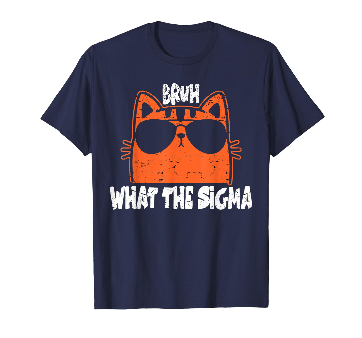 Bro What The Sigma Funny Kids Teens Youth Meme Saying Quote T-Shirt
