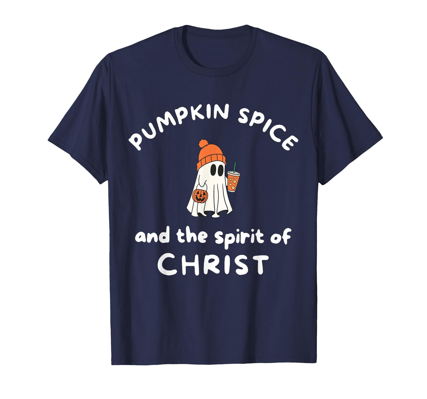 Pumpkin Spice and The Spirit of Jesus Christ Ghost Halloween T-Shirt