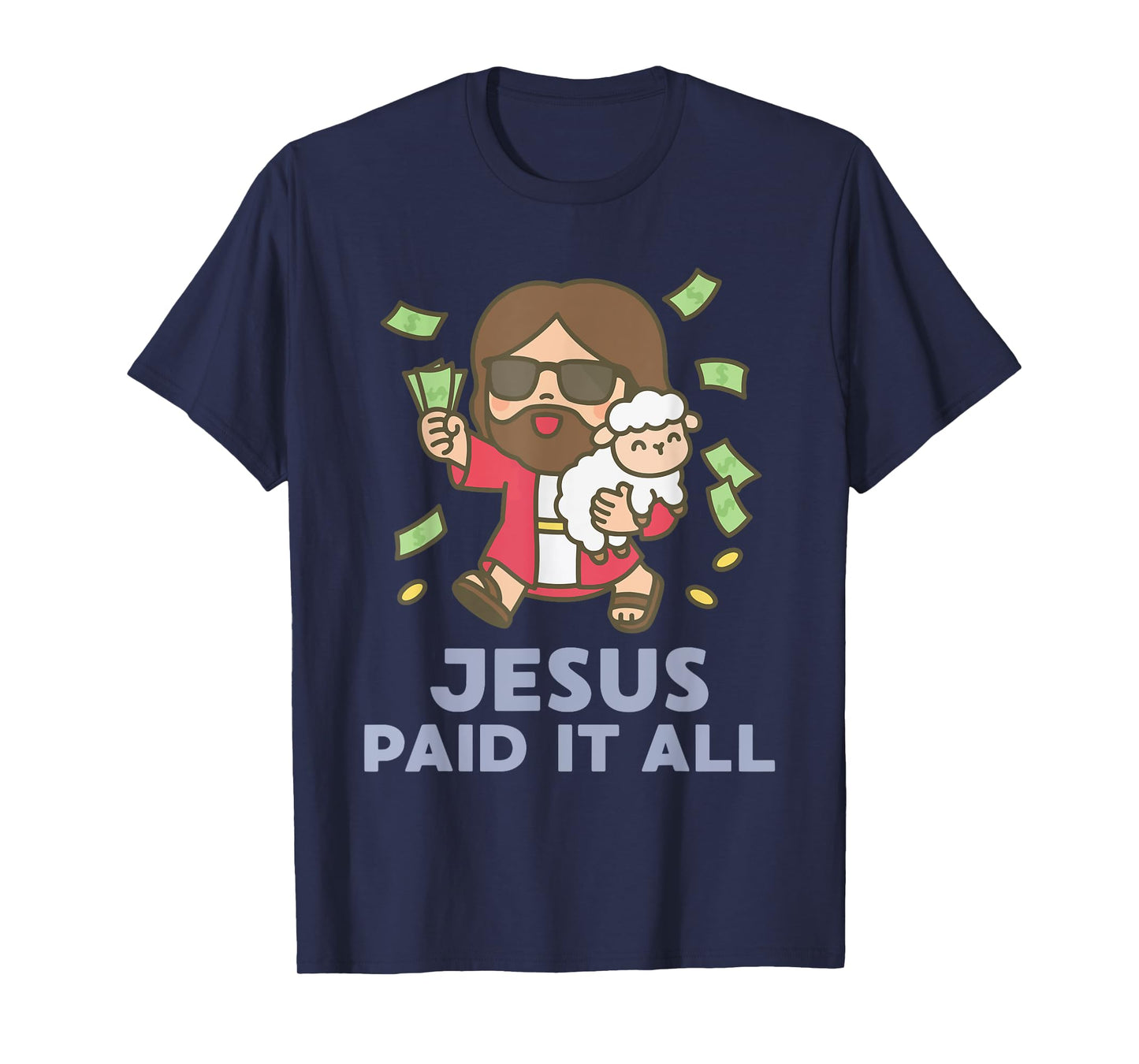 Jesus Paid It All Faith Cross Christian Funny T-Shirt