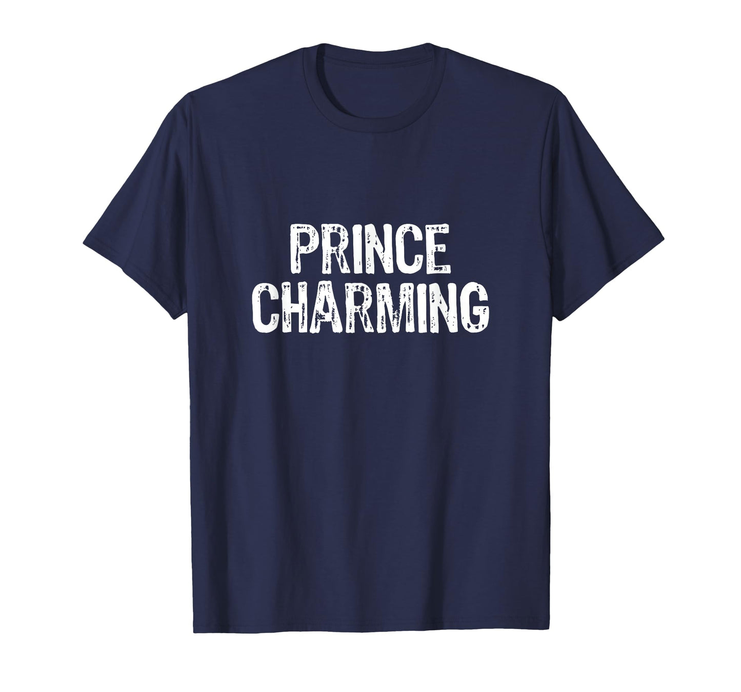 Prince Charming Fairytale Funny Sarcastic Fairy Tale Costume T-Shirt