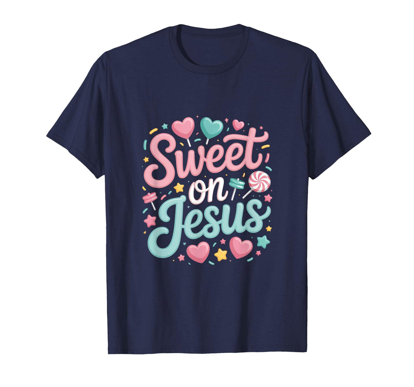 Sweet On Jesus Christian Words Heart Candy T-Shirt