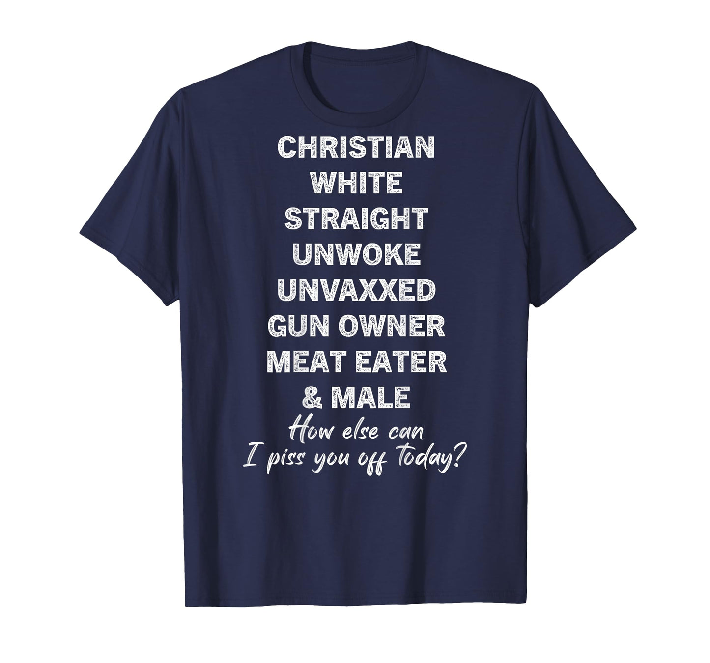 Christian White Straight Unwoke Unvaxxed Gun Owner Vintage T-Shirt
