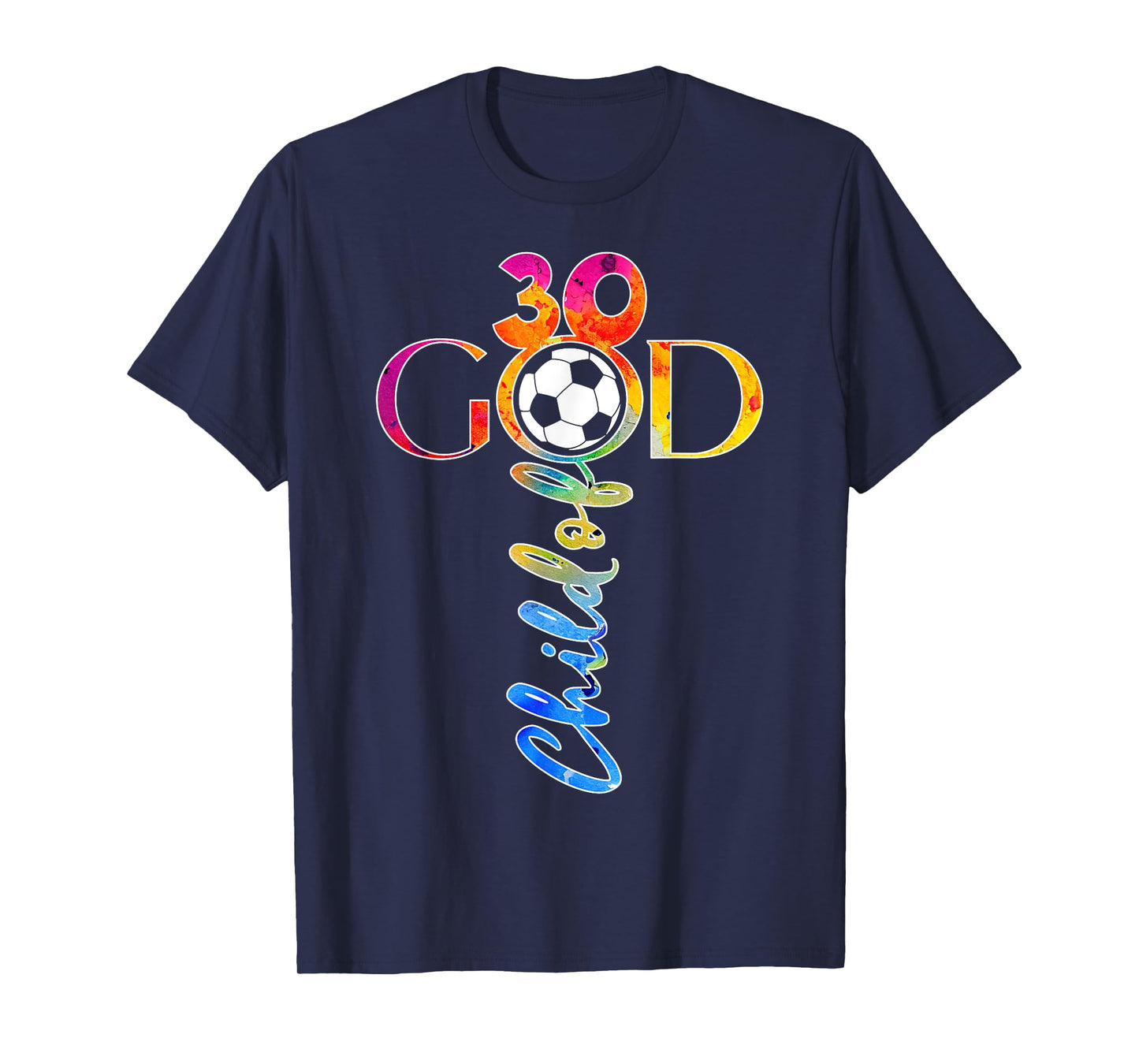 JESUS 30 YEARS CHILD OF GOD SOCCER 30TH BIRTHDAY T-Shirt