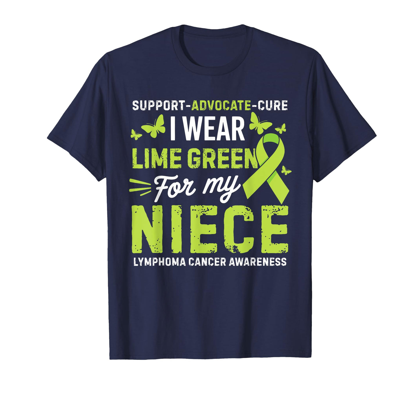 I Wear Lime Green for Niece Lymphoma Cancer Awareness T-Shirt
