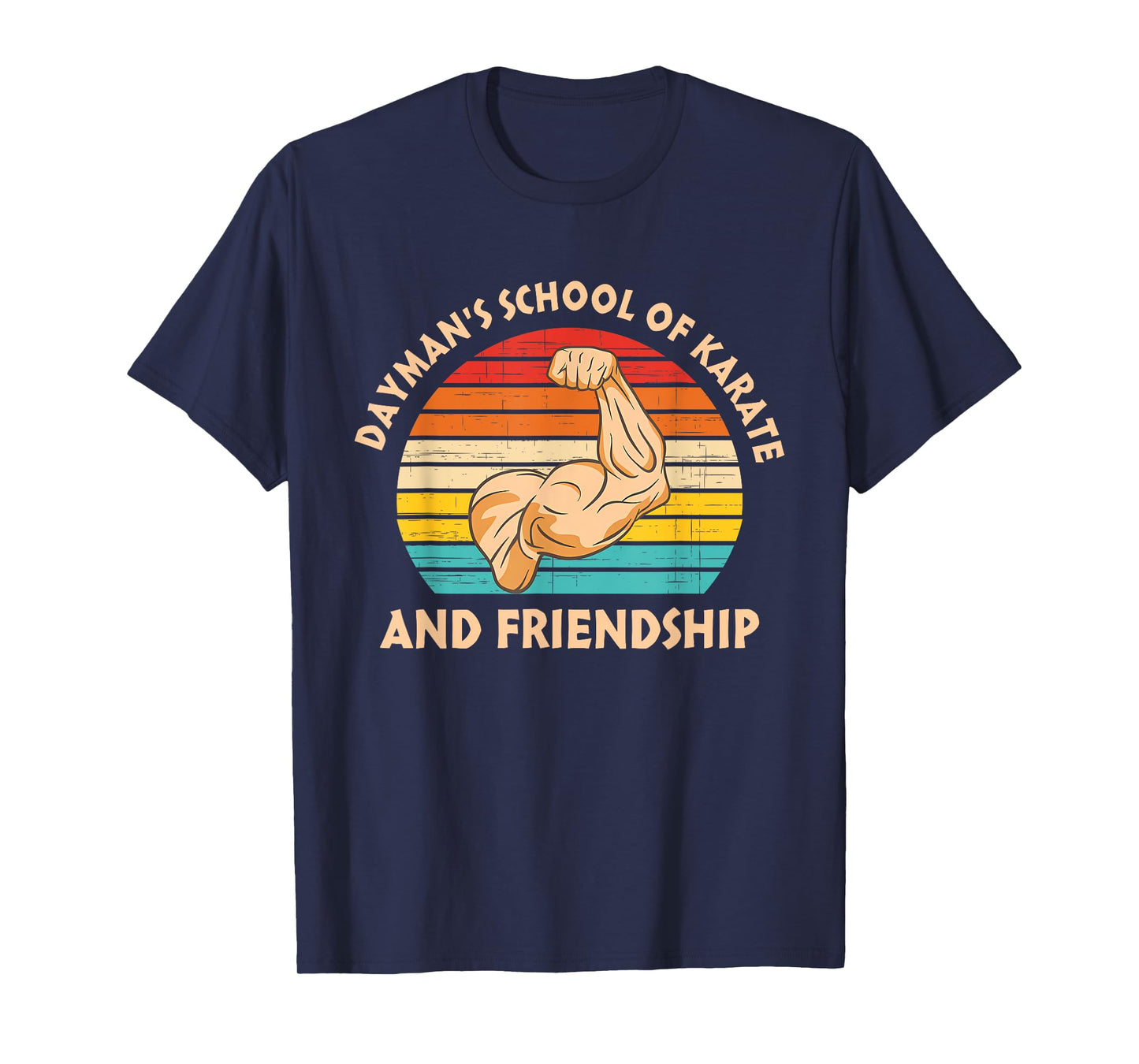 Dayman's School Of Karate And Friendship T-Shirt