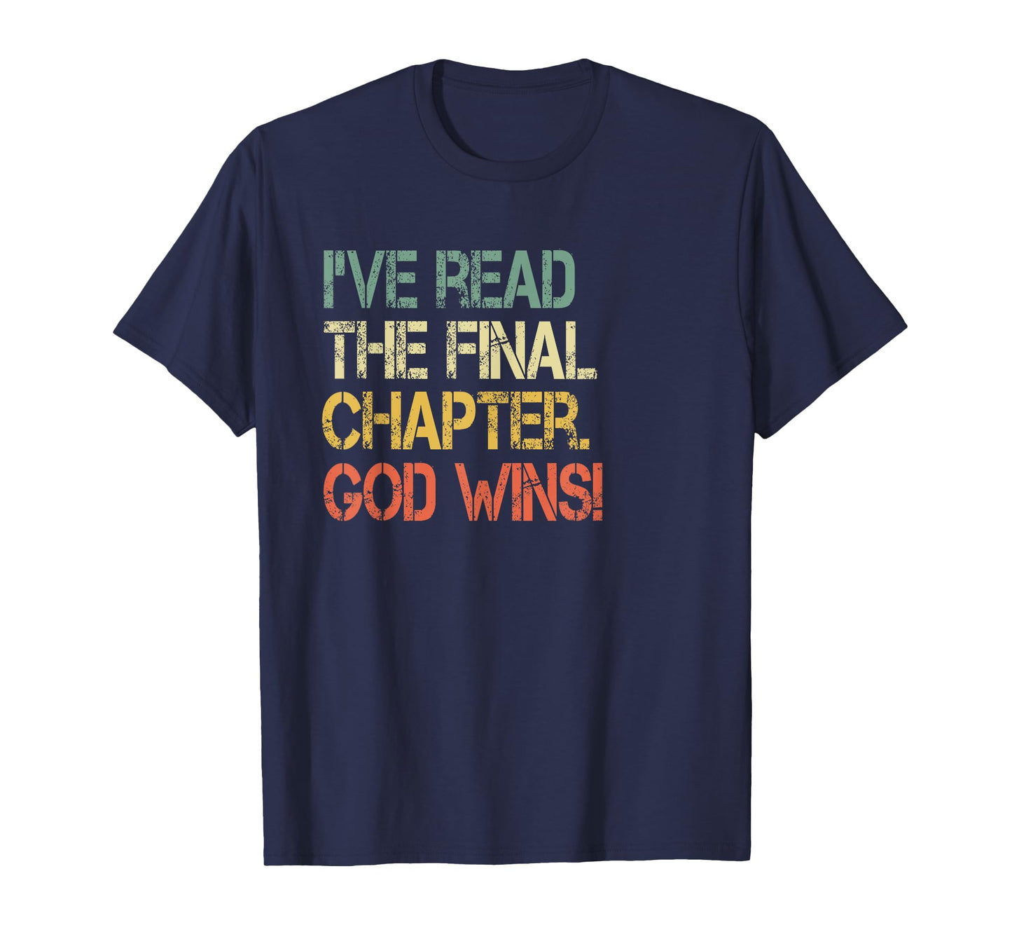 Retro Christian I've Read Final Chapter God Wins Jesus Bible T-Shirt